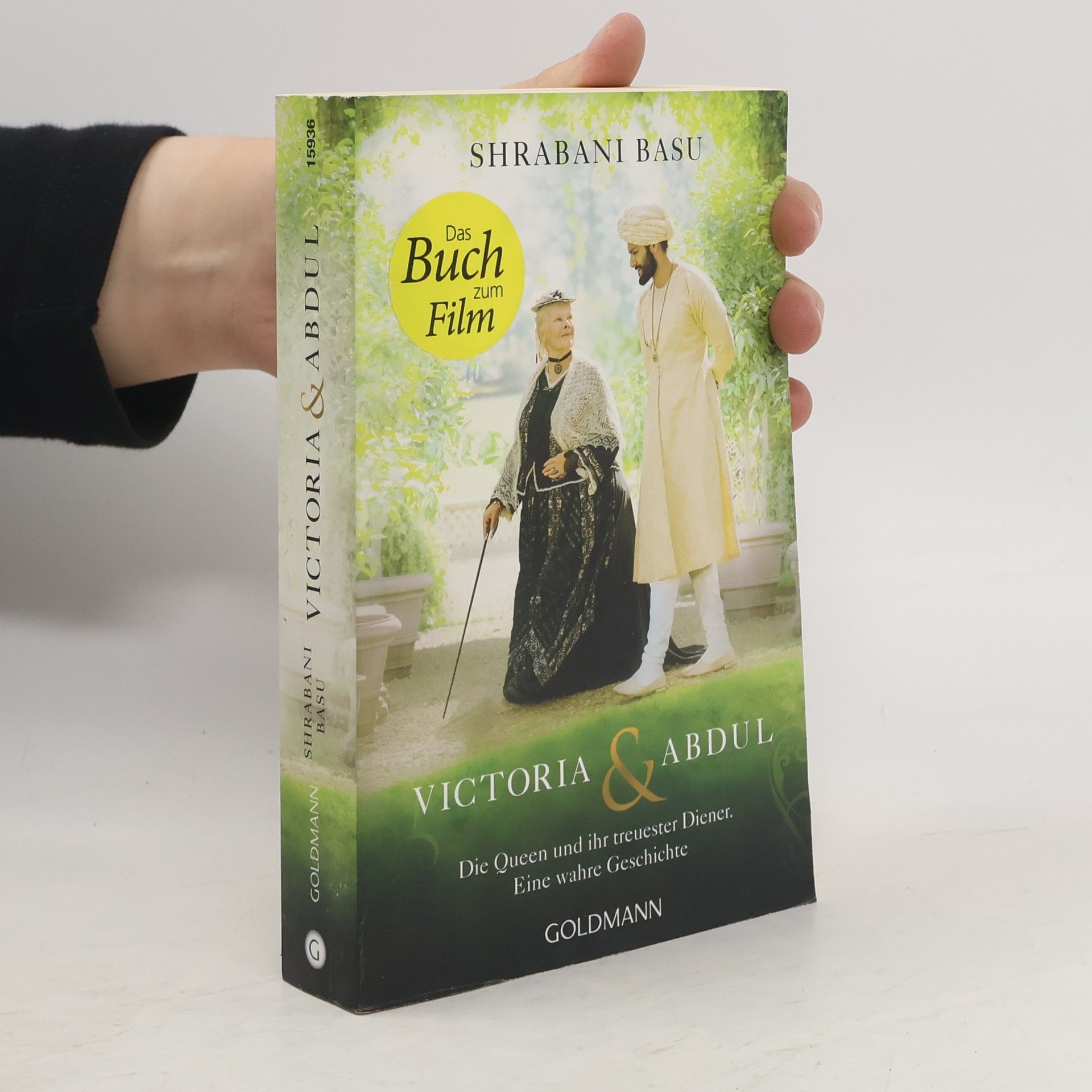 Shrabani Basu Victoria & Abdul: Die Queen und ihr treuester Diener - Eine wahre Geschichte