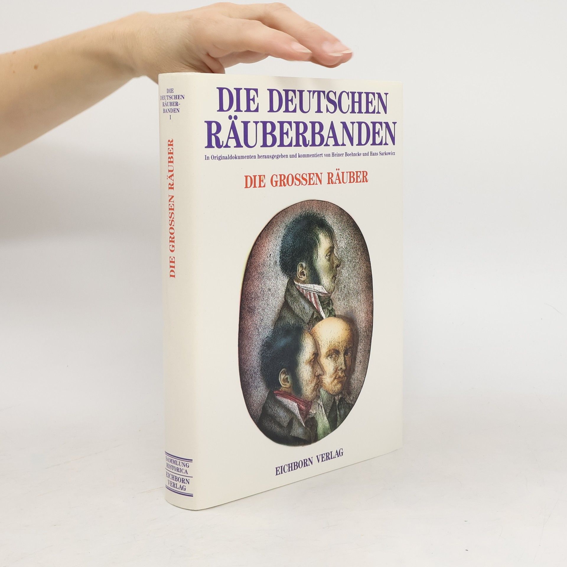 Kolektiv autorů Die deutschen Räuberbanden. Der grossen Räuber