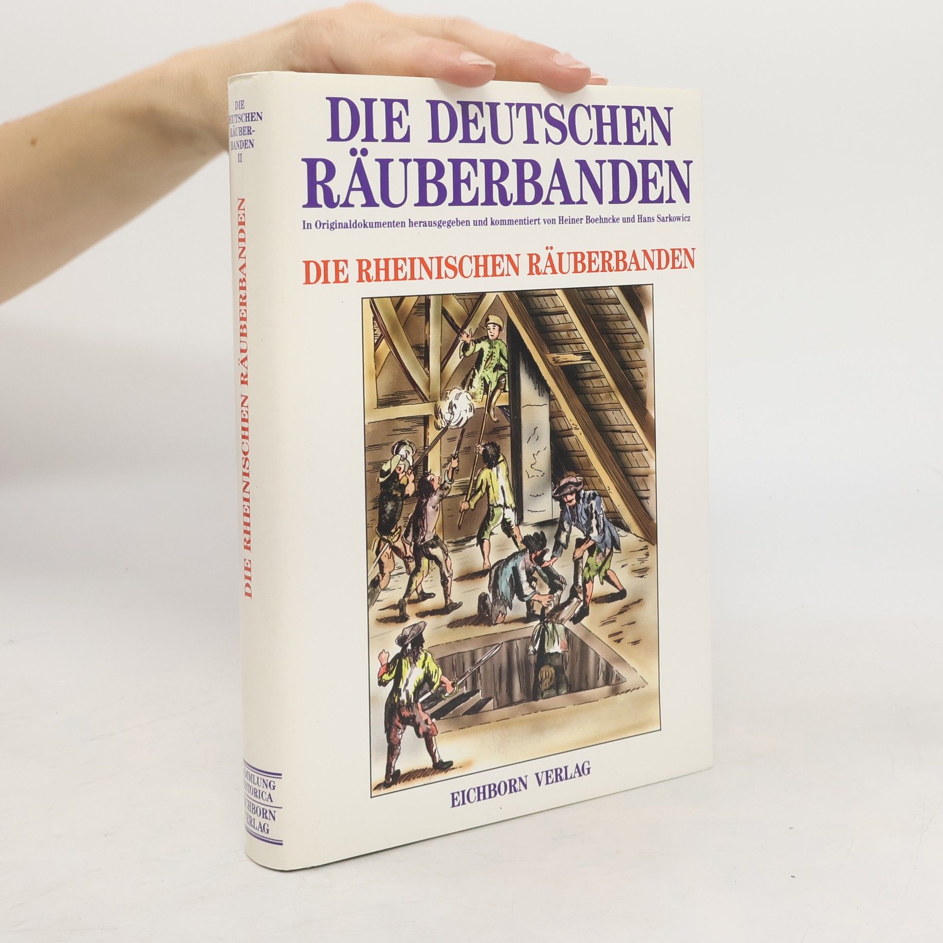 Kolektiv autorů Die deutschen Räuberbanden. Die Rheinischen Räuberbanden