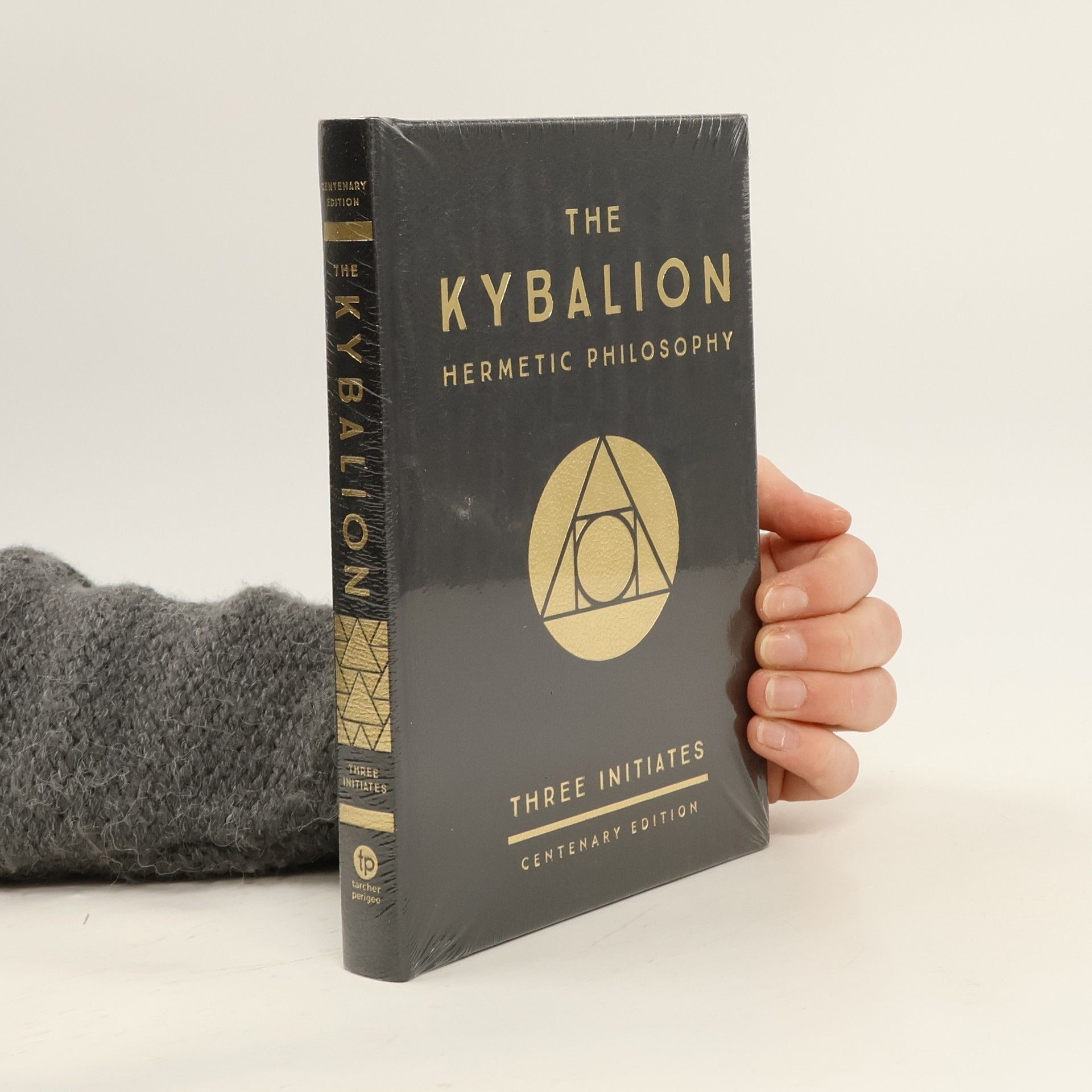 William Walker Atkinson The Kybalion: Centenary Edition