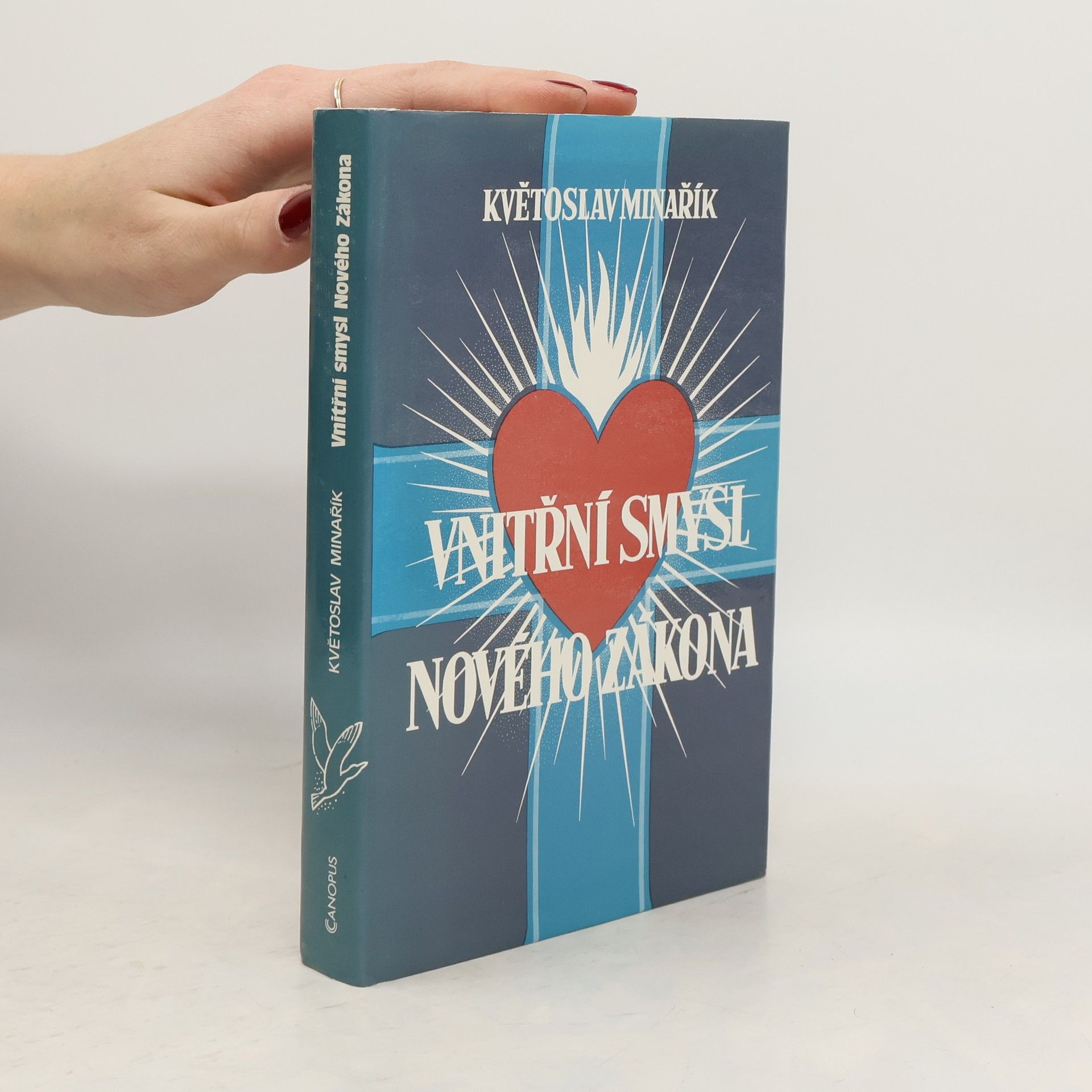 Květoslav Minařík Vnitřní smysl Nového zákona