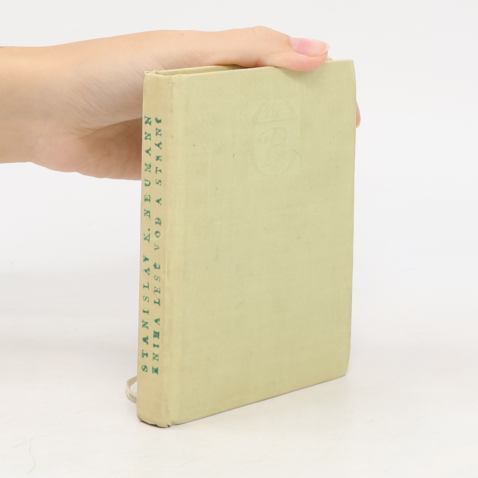 Stanislav Kostka Neumann Kniha lesů, vod a strání