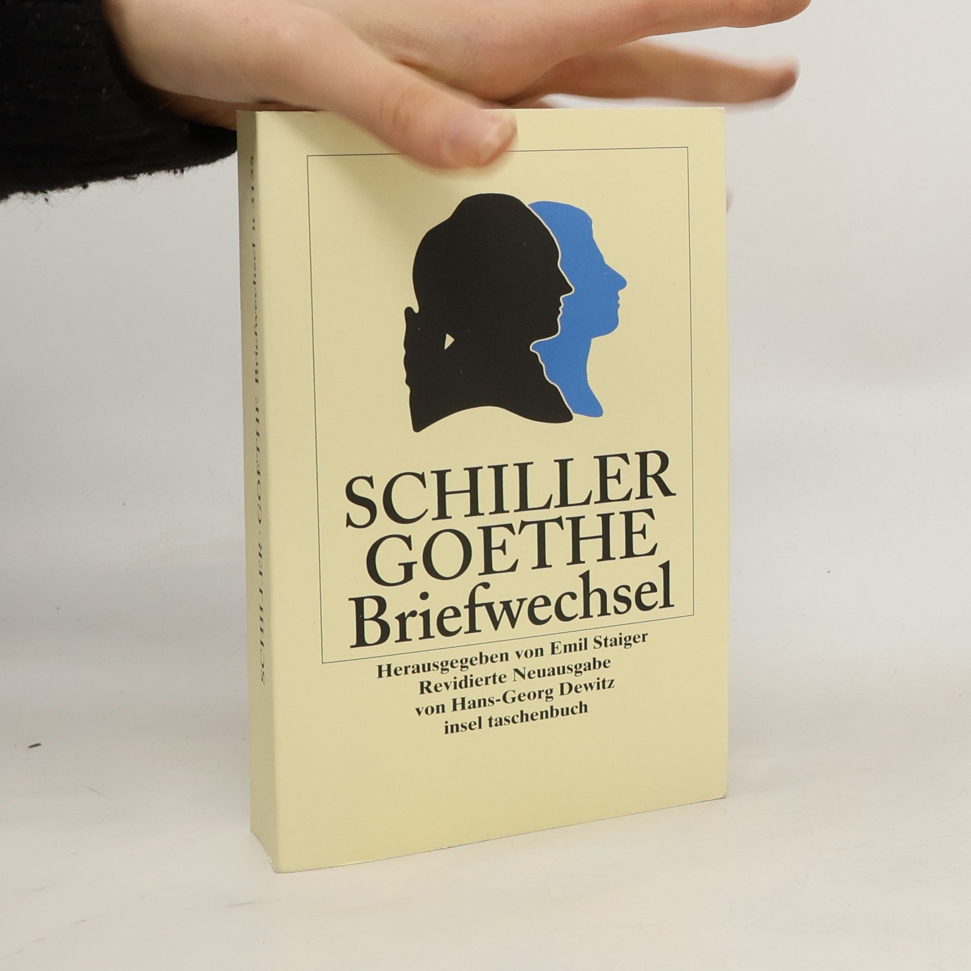 Friedrich Schiller Der Briefwechsel zwischen Schiller und Goethe