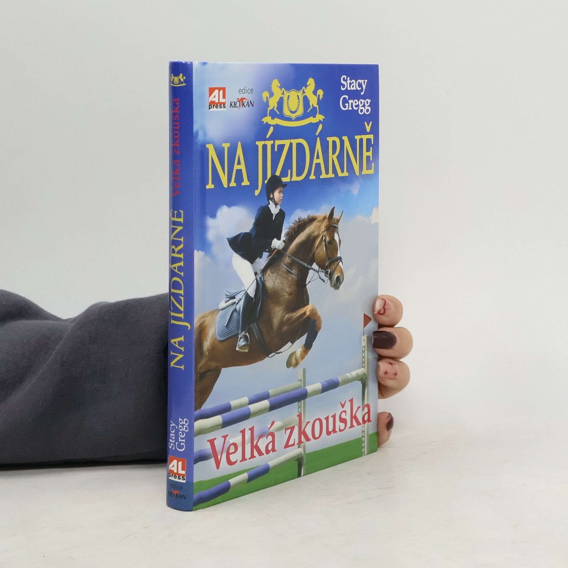 Stacy Gregg Na jízdárně. Velká zkouška