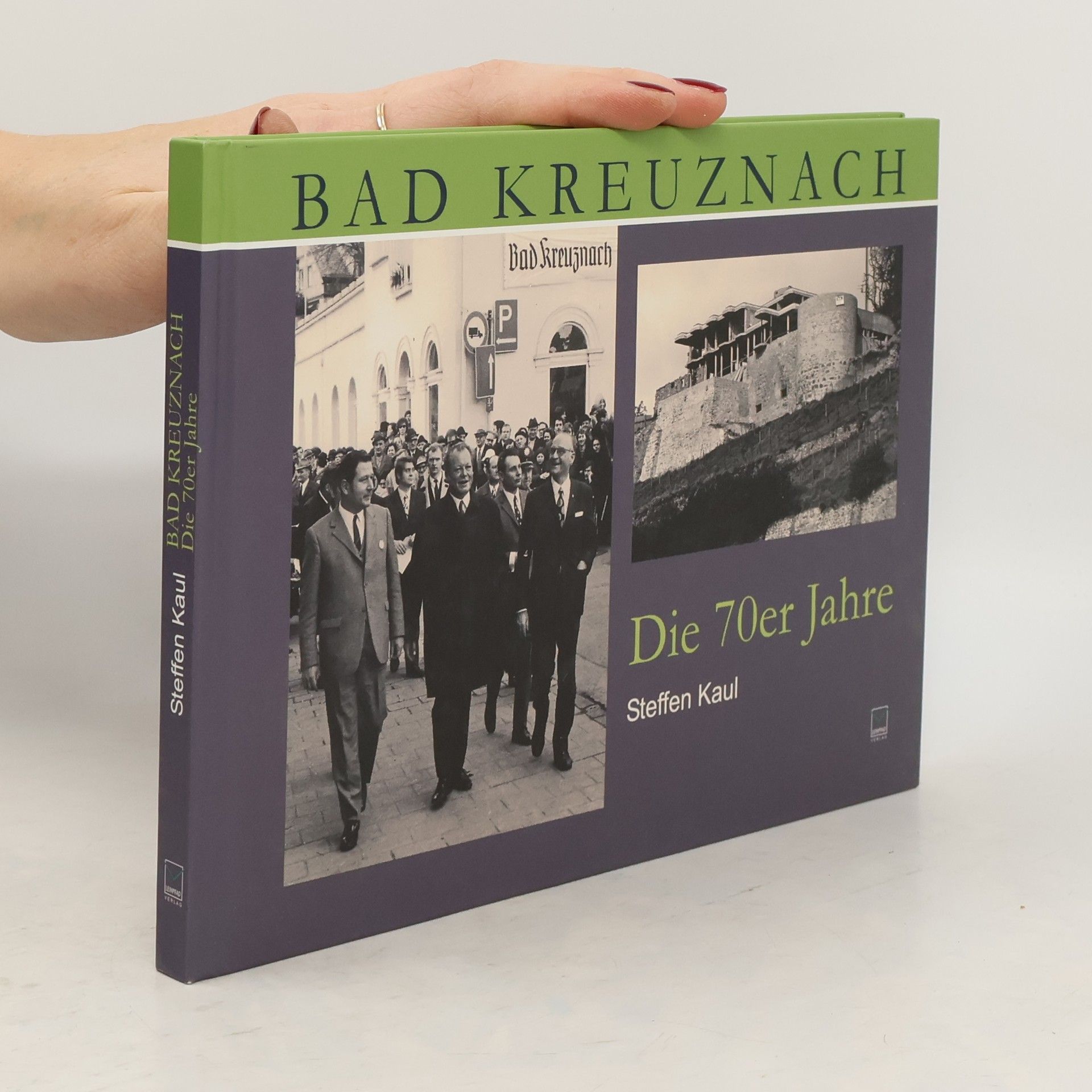 Steffen Kaul Bad Kreuznach. Die 70er Jahre