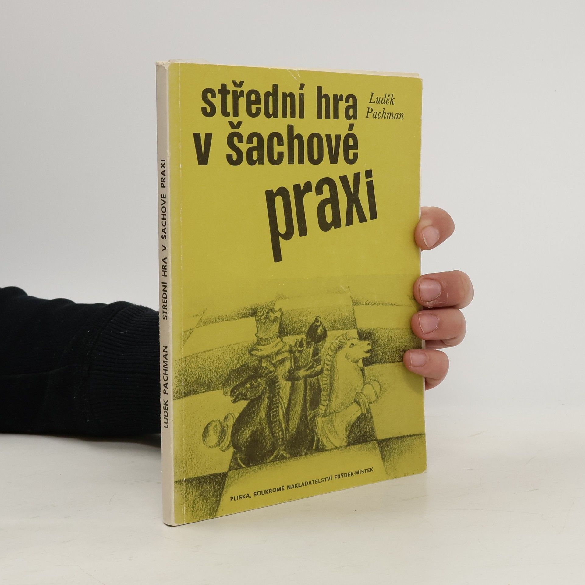 Luděk Pachman Střední hra v šachové praxi