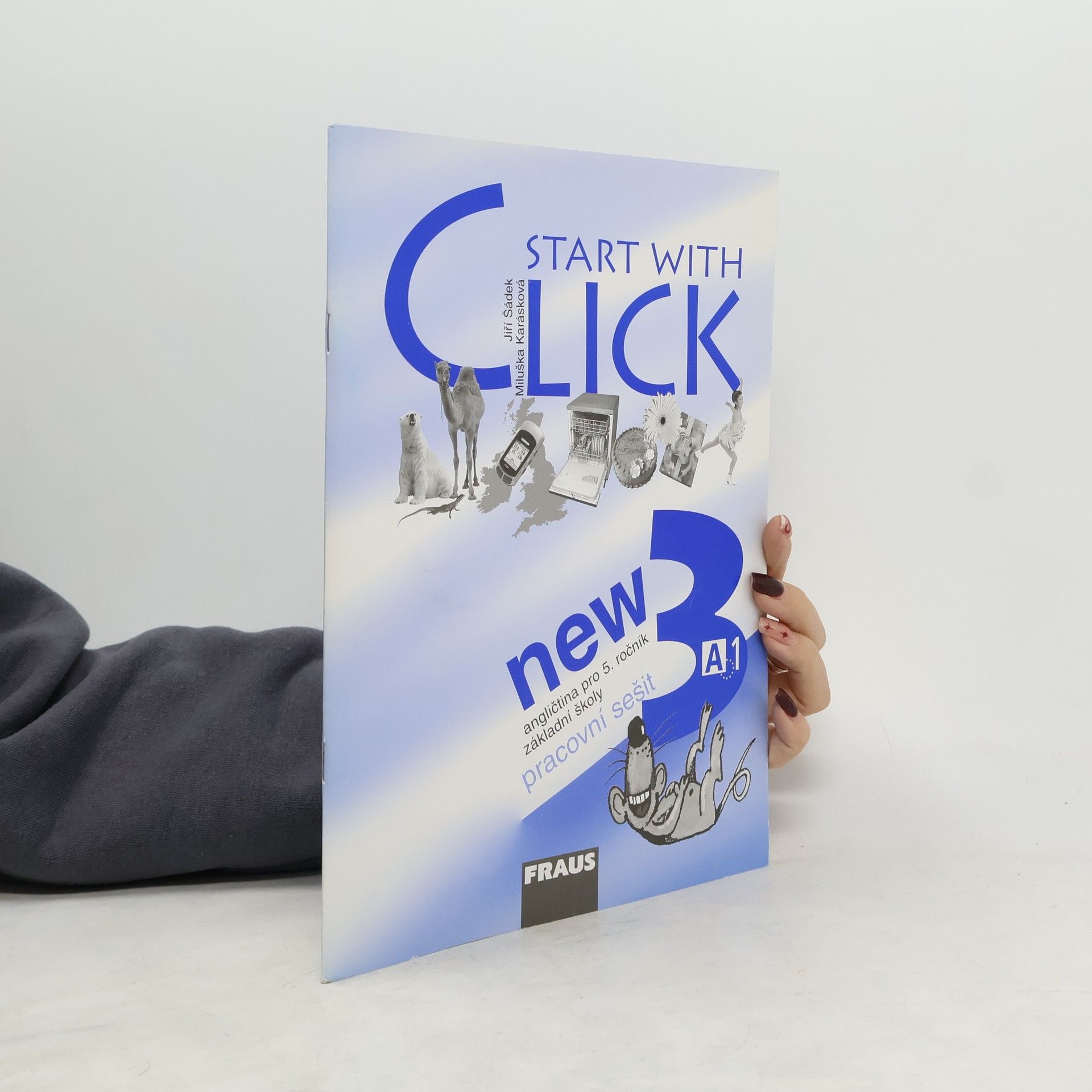 Autorenkollektiv Start with Click New 3 - Pracovní sešit