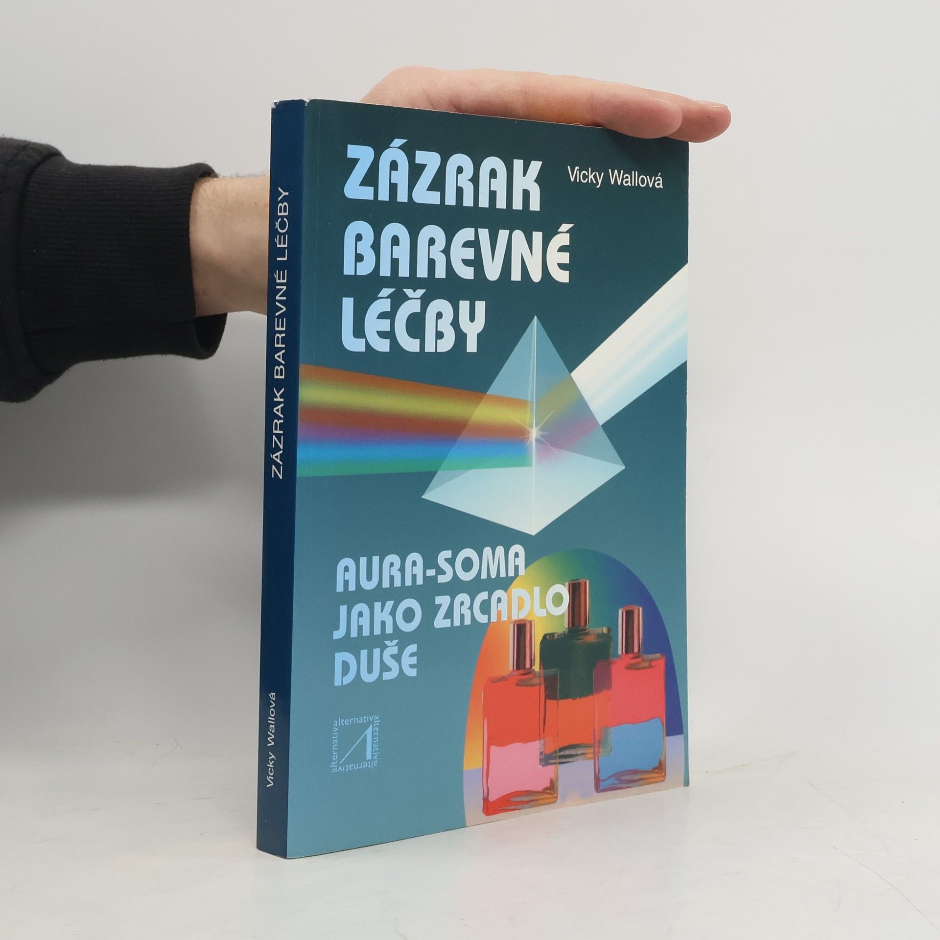 Vicky Wall Zázrak barevné léčby