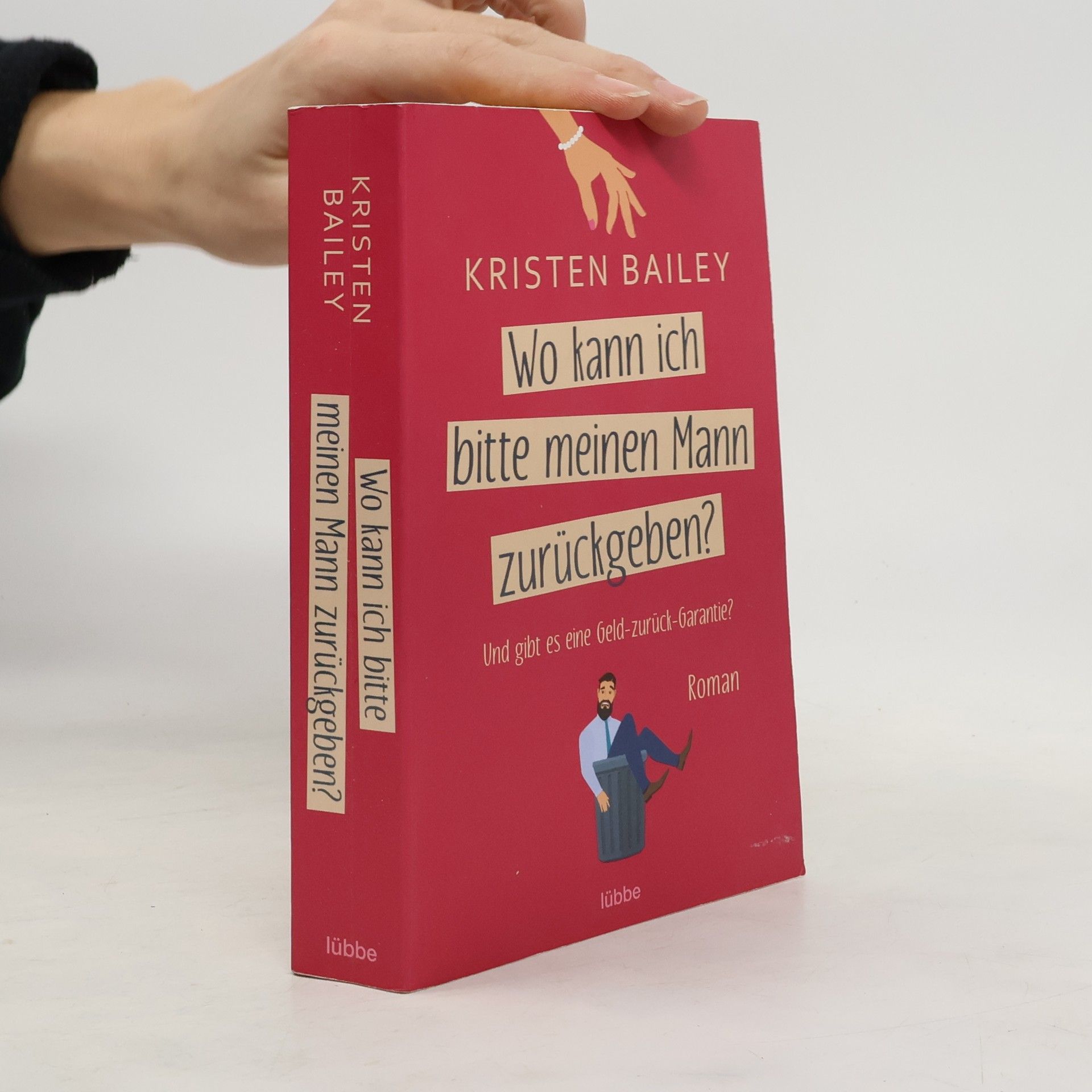 Kristen Bailey Wo kann ich bitte meinen Mann zurückgeben?