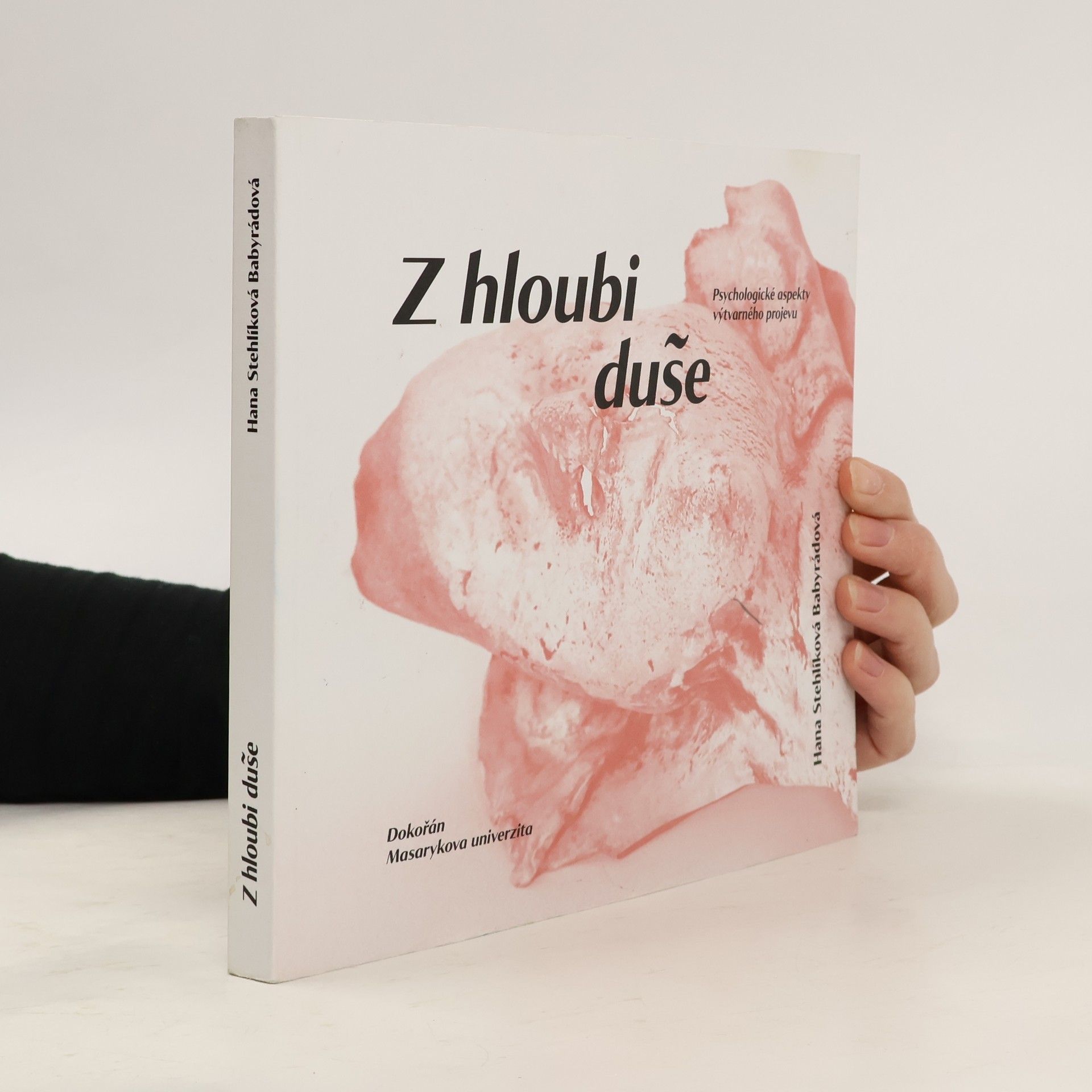 Z hloubi duše : psychologické aspekty výtvarného projevu