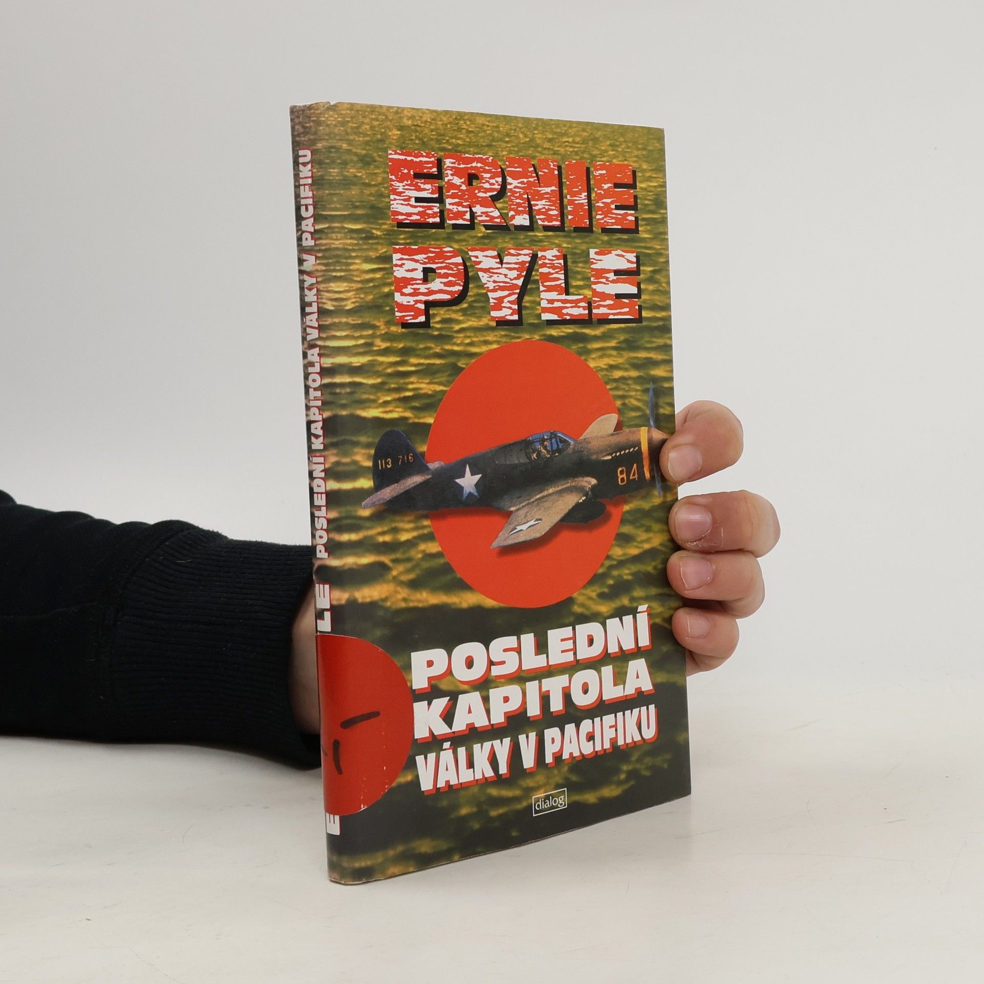 Ernie Pyle Poslední kapitola války v Pacifiku