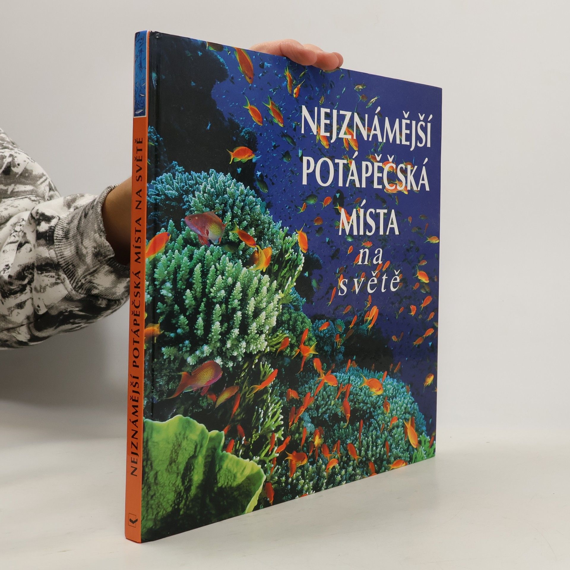 Collectif d'auteurs Nejznámější potápěčská místa na světě