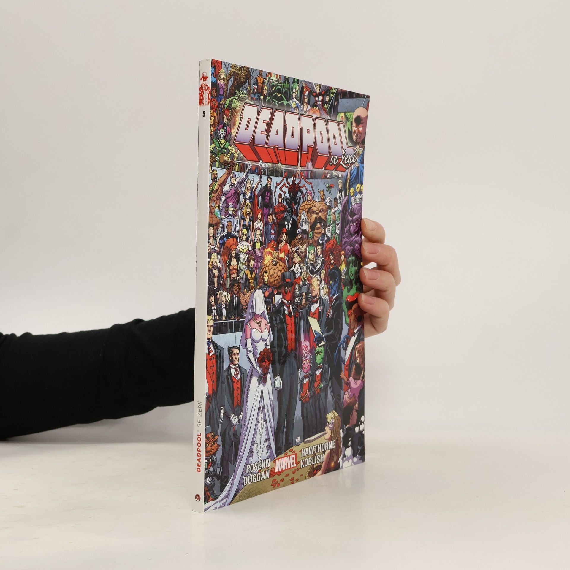 Gerry Duggan Deadpool 5. Deadpool se žení