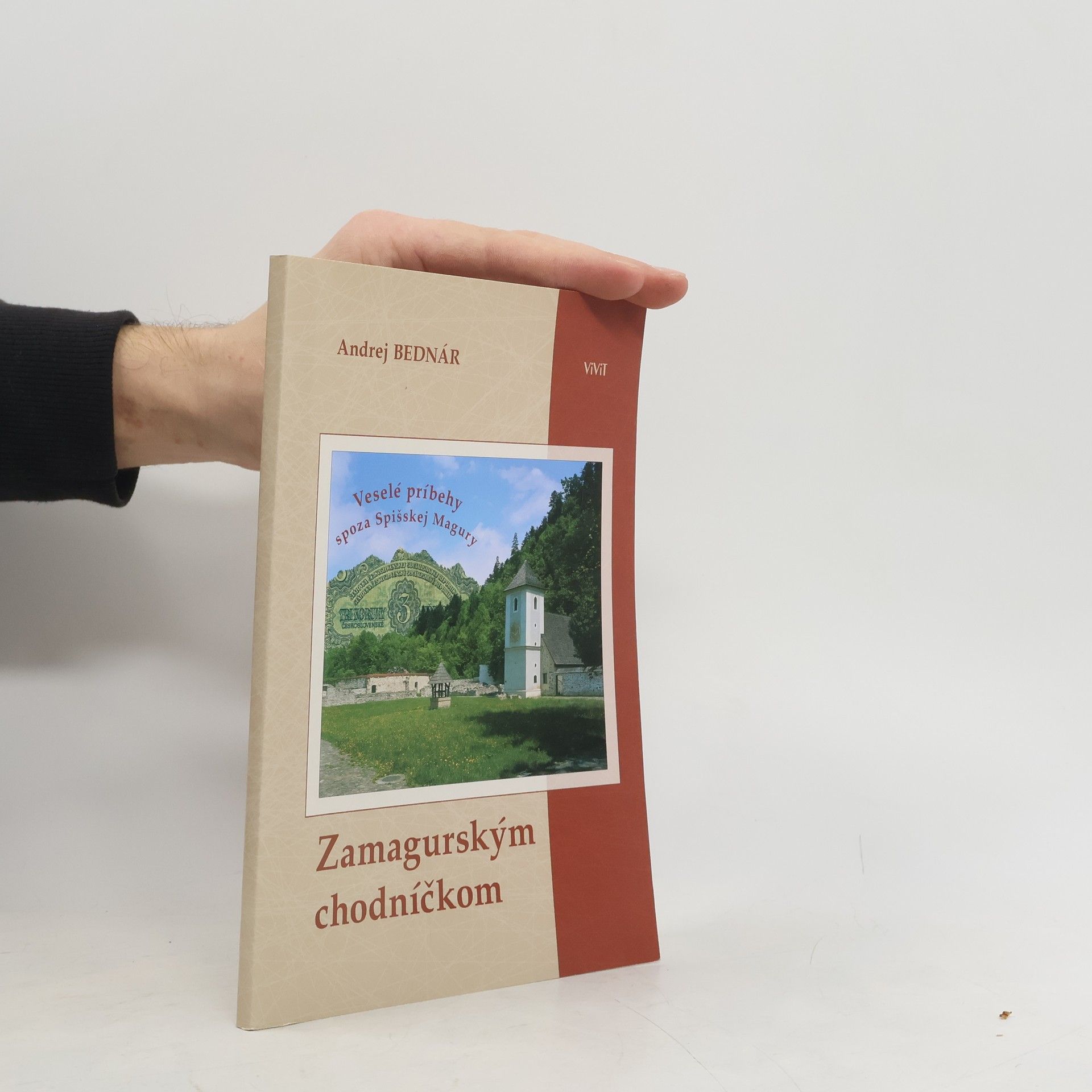 Andrej Bednár Zamagurským chodníčkom