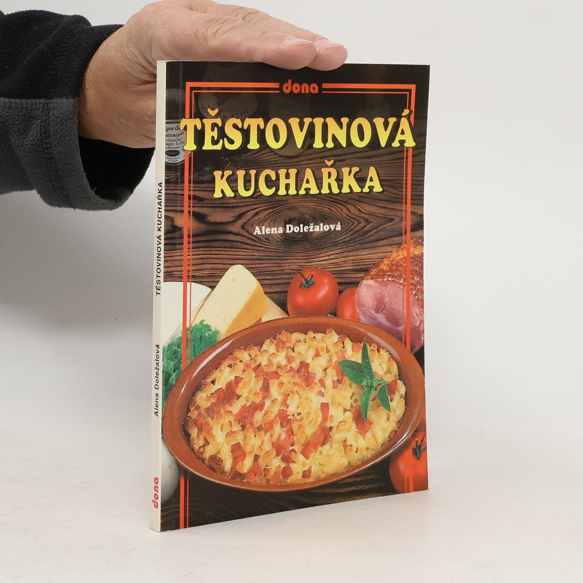 Alena Doležalová Těstovinová kuchařka