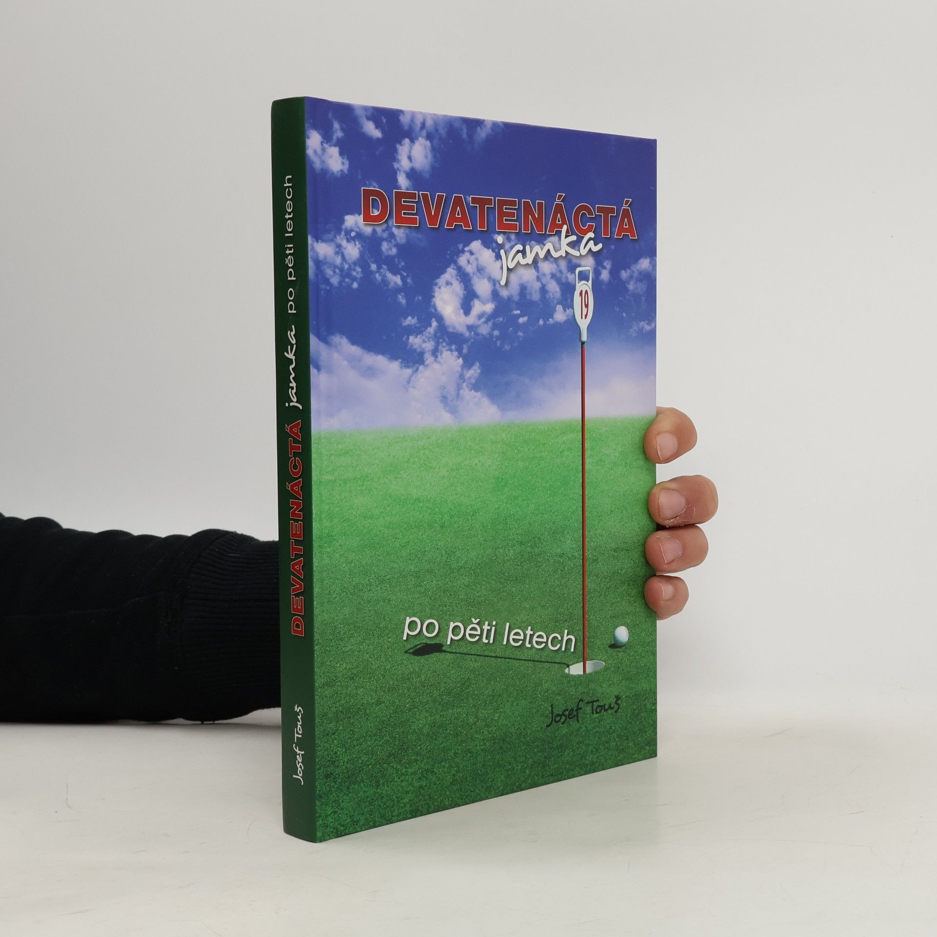 Devatenáctá jamka po pěti letech