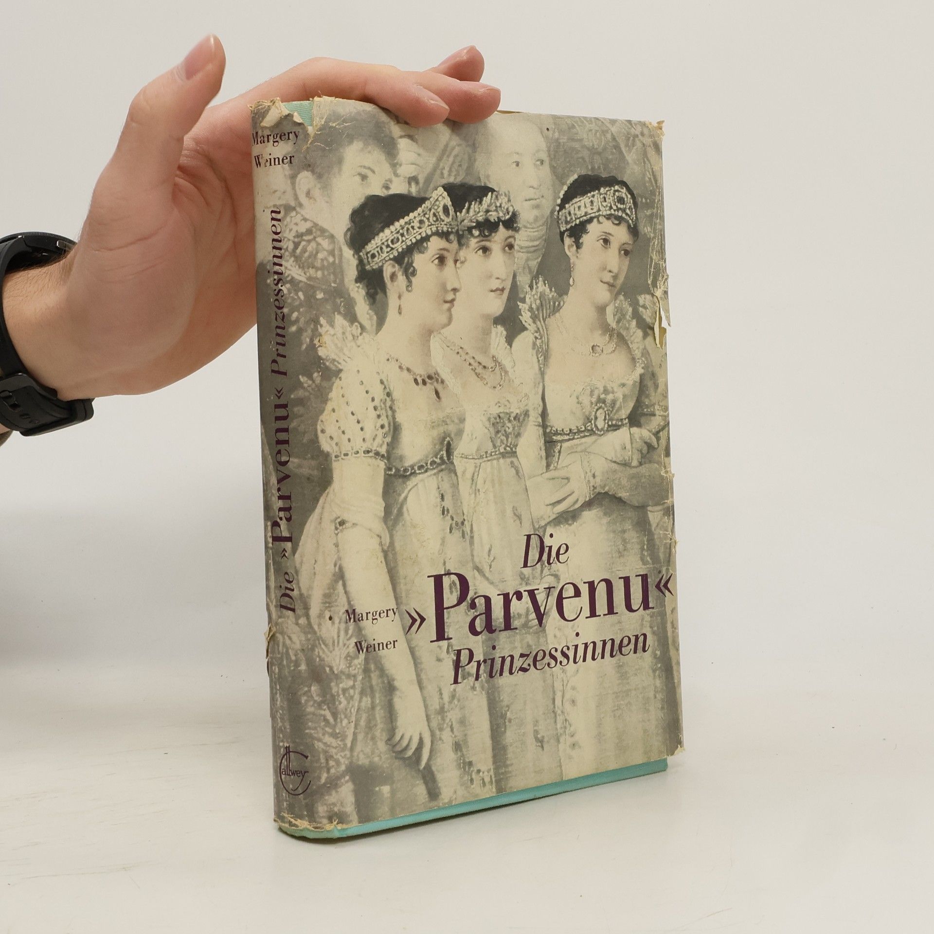 Margery Weiner Die Parvenu-Prinzessinnen