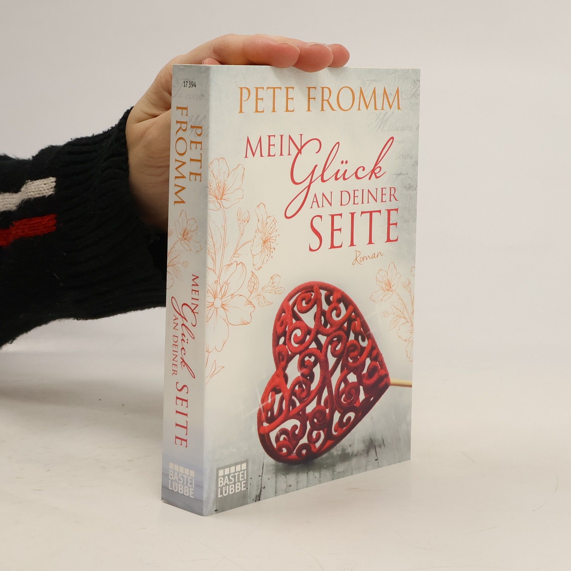 Pete Fromm Mein Glück an deiner Seite