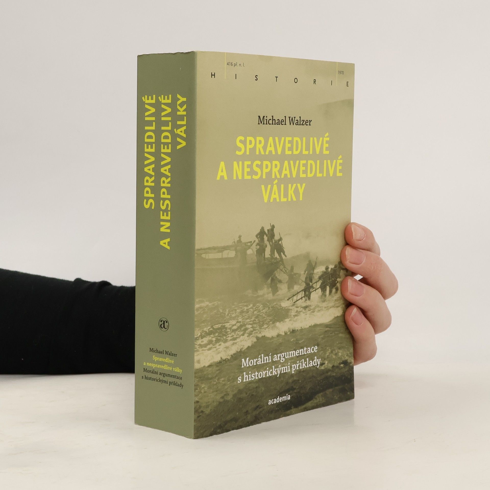 Michael Walzer Spravedlivé a nespravedlivé války: Morální argumentace s historickými příklady