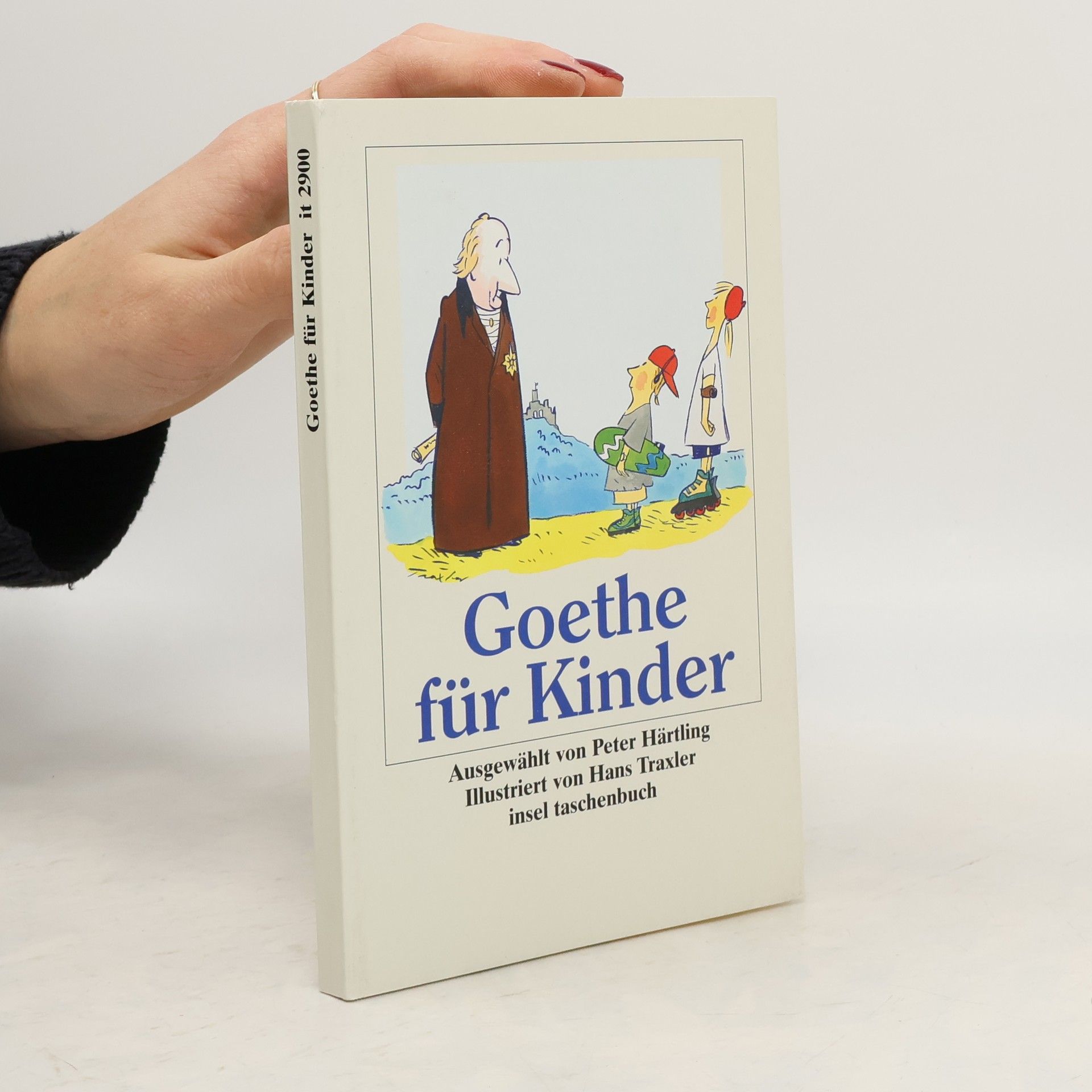 Johann Wolfgang von Goethe Goethe für Kinder 'Ich bin so guter Dinge'
