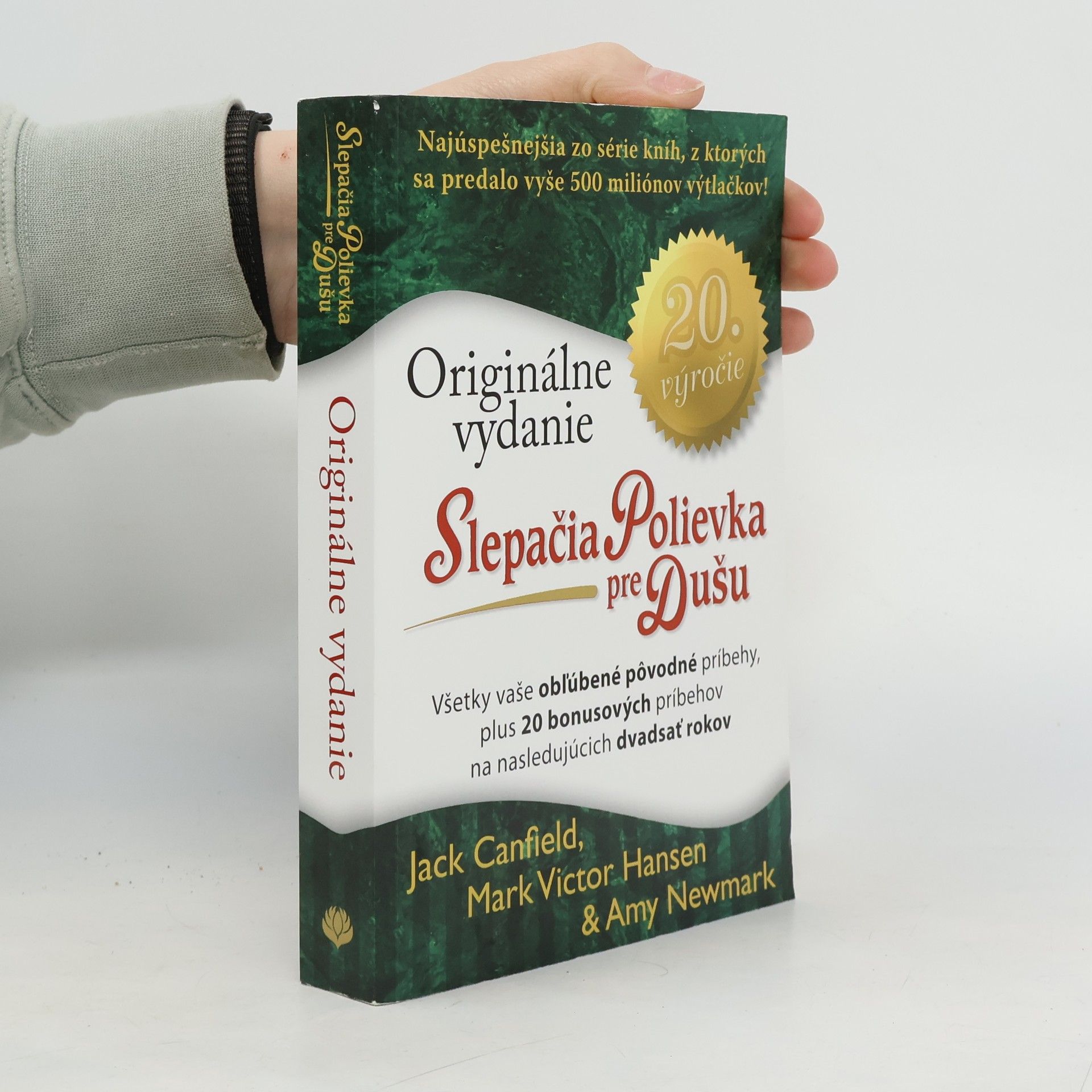 Jack Canfield Slepačia polievka pre dušu: 20. výročie - Originálne vydanie