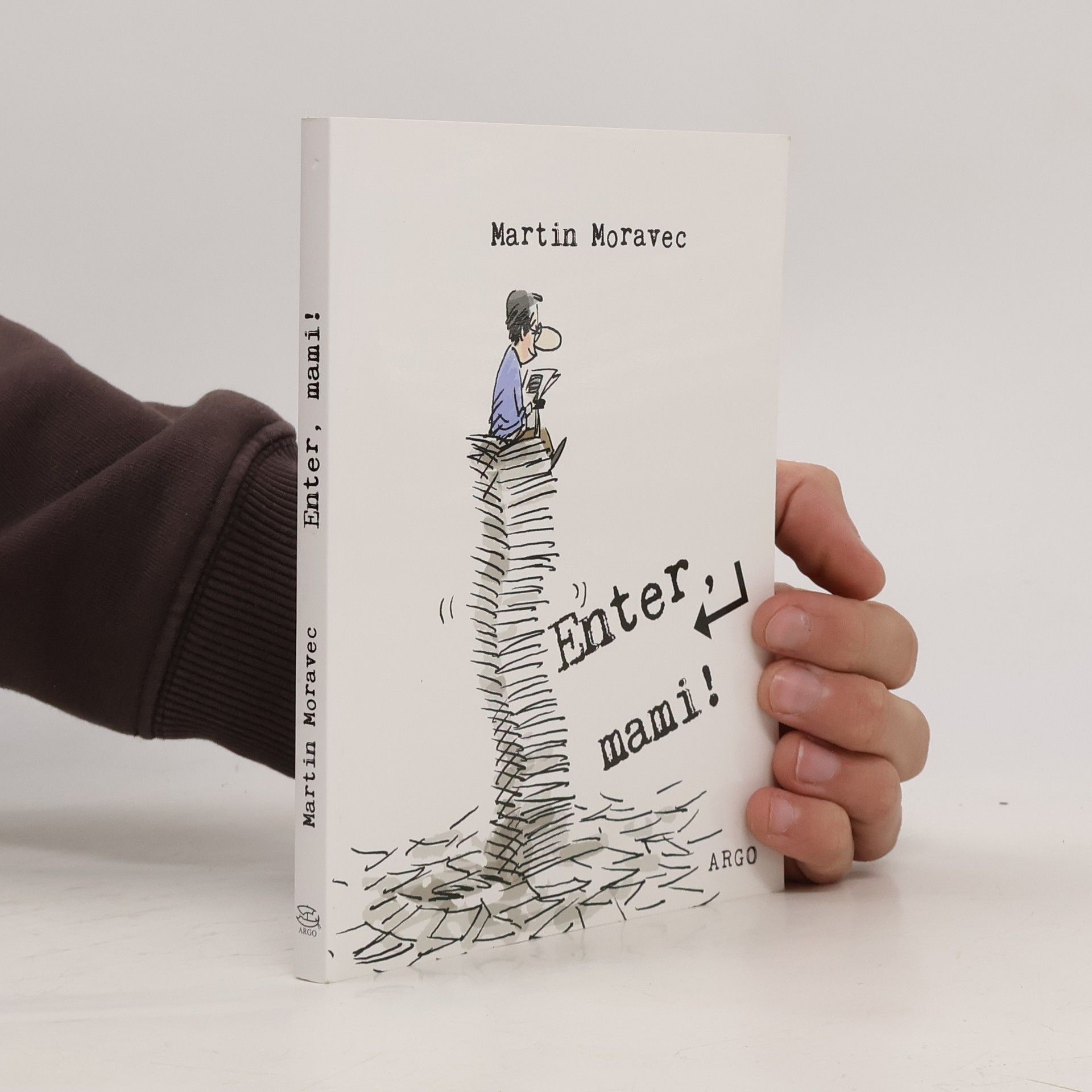 Martin Moravec Enter, mami!