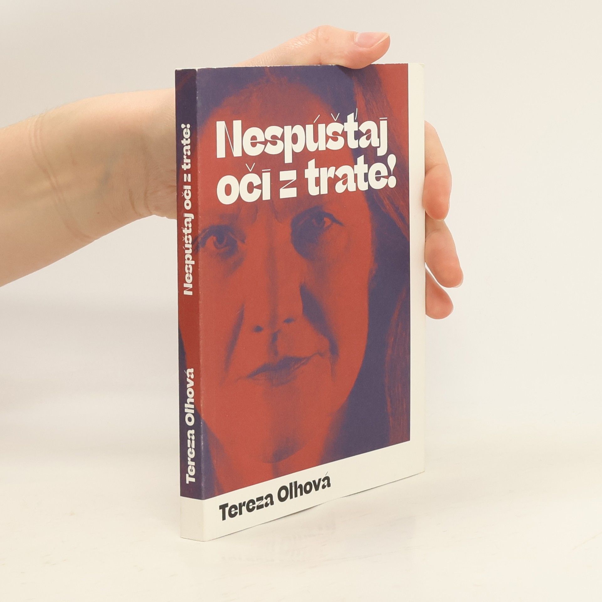 Tereza Oľhová Nespúšťaj oči z trate!