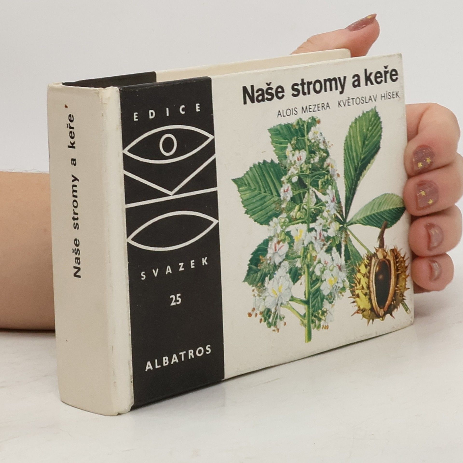 Alois Mezera Naše stromy a keře