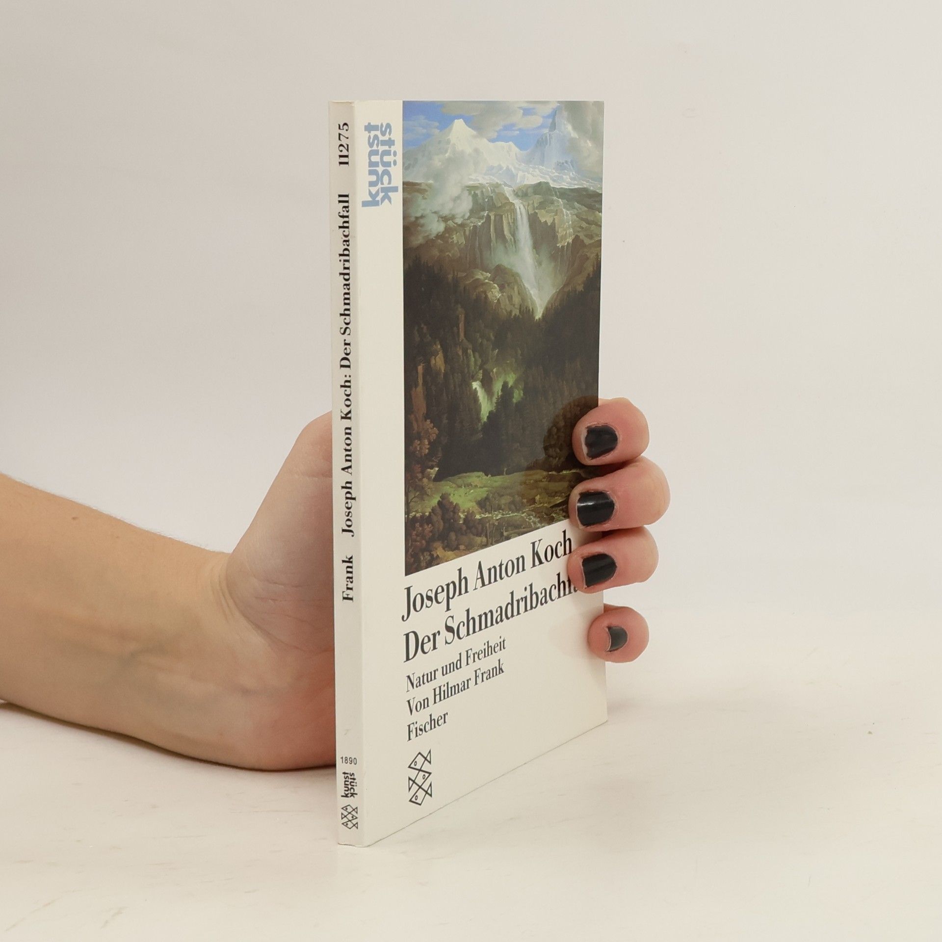 Hilmar Frank Kunststück: Joseph Anton Koch, Der Schmadribachfall