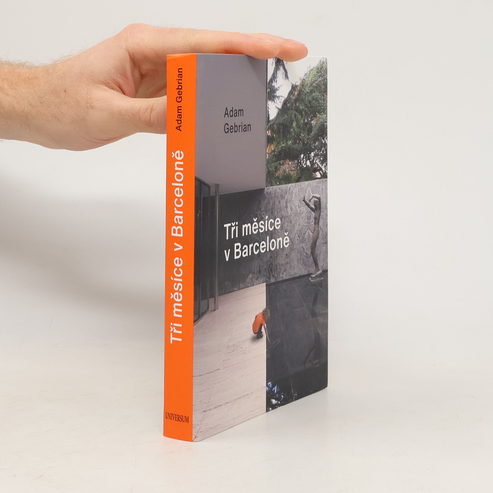 Adam Gebrian Tři měsíce v Barceloně