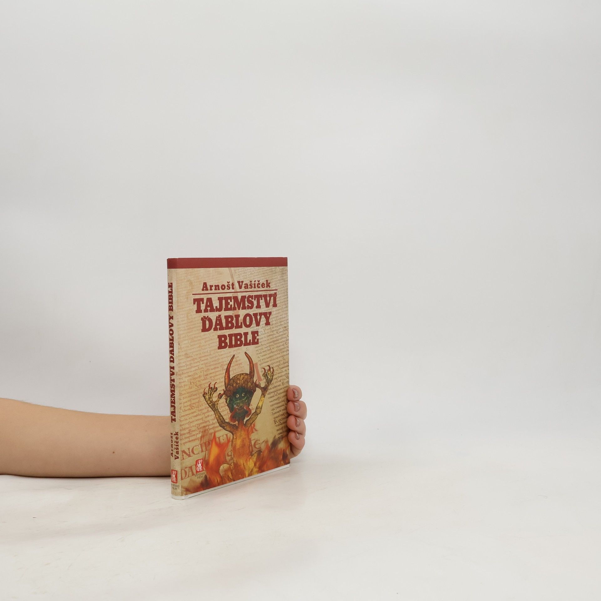 Arnošt Vašíček Tajemství Ďáblovy bible. Nastaly poslední dny lidstva? Proroctví ukryté v nejpodivnější knize světa