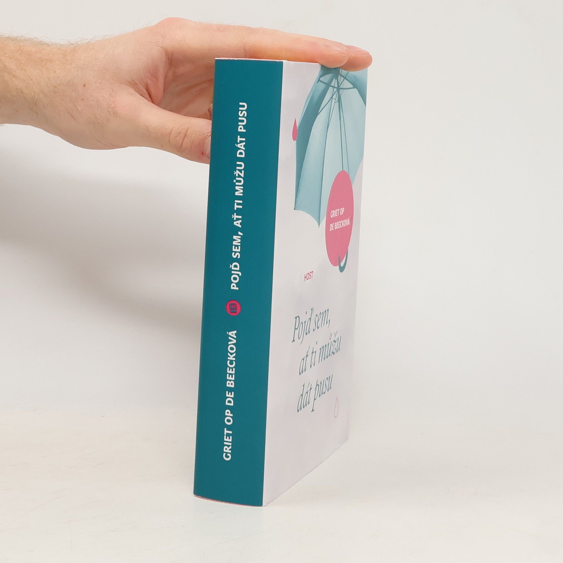 Griet Op De Beeck Pojď sem, ať ti můžu dát pusu