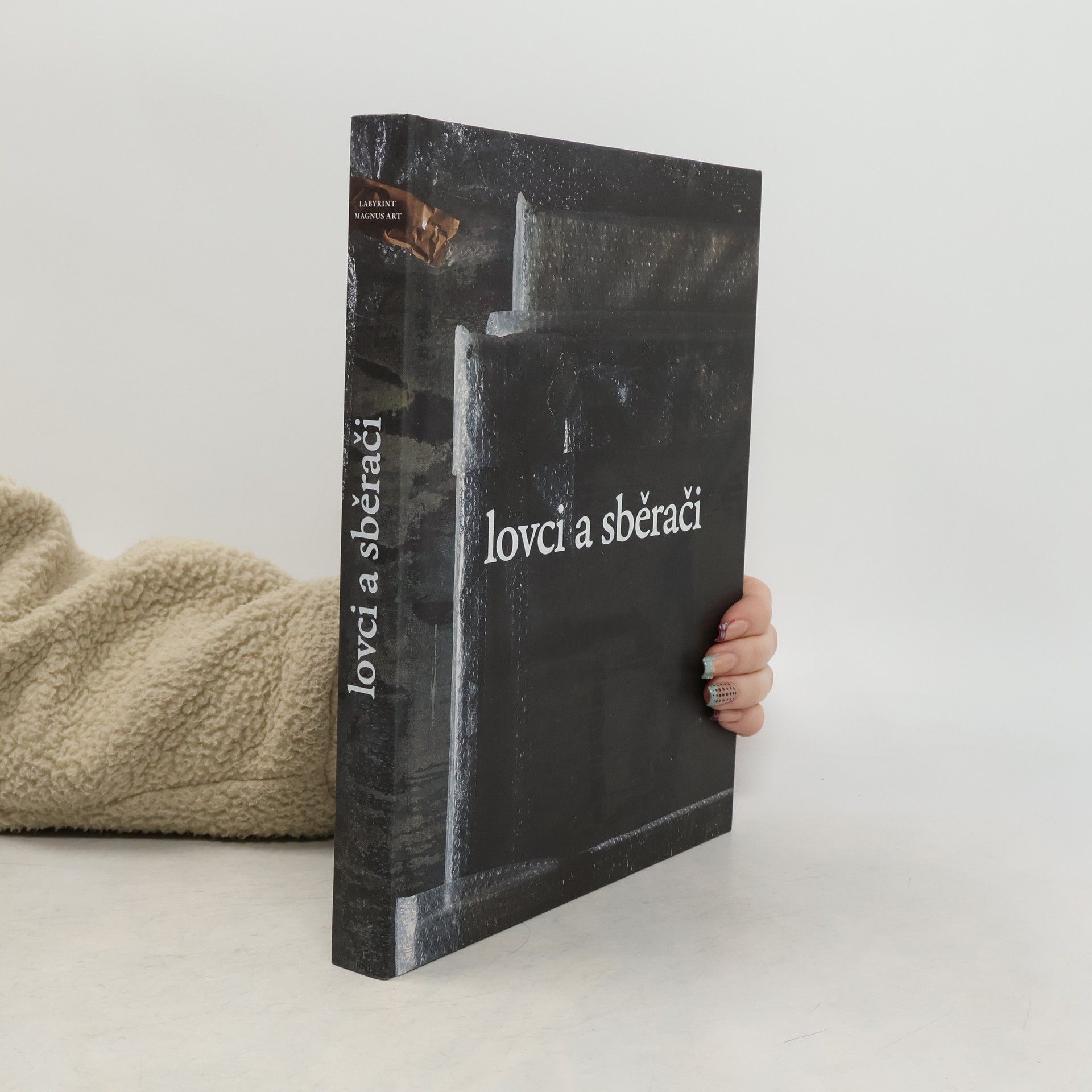 Autorenkollektiv Lovci a sběrači