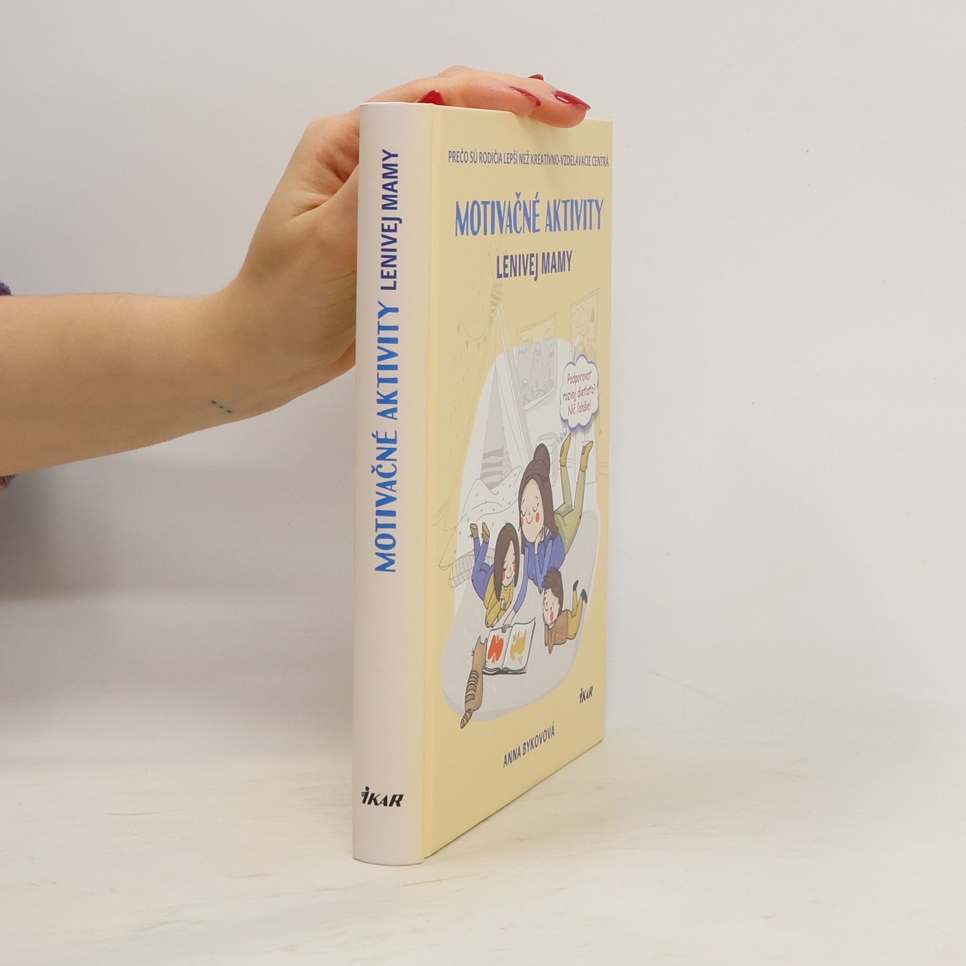 Anna Bykova Motivačné aktivity lenivej mamy