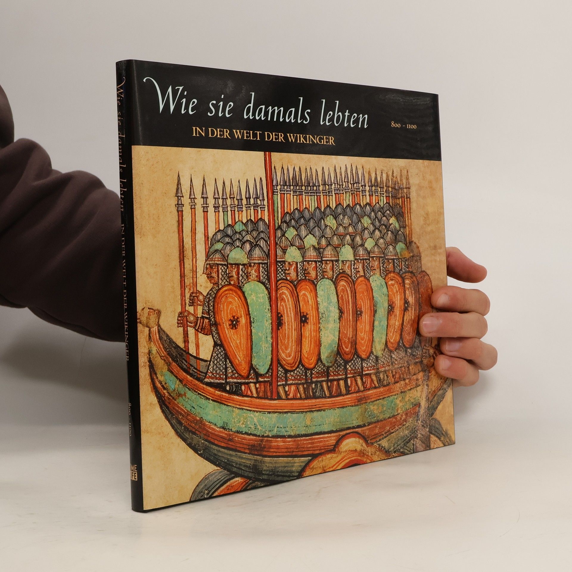 Autorenkollektiv Wie sie damals lebten. In der Welt der Wikinger 800 - 1100