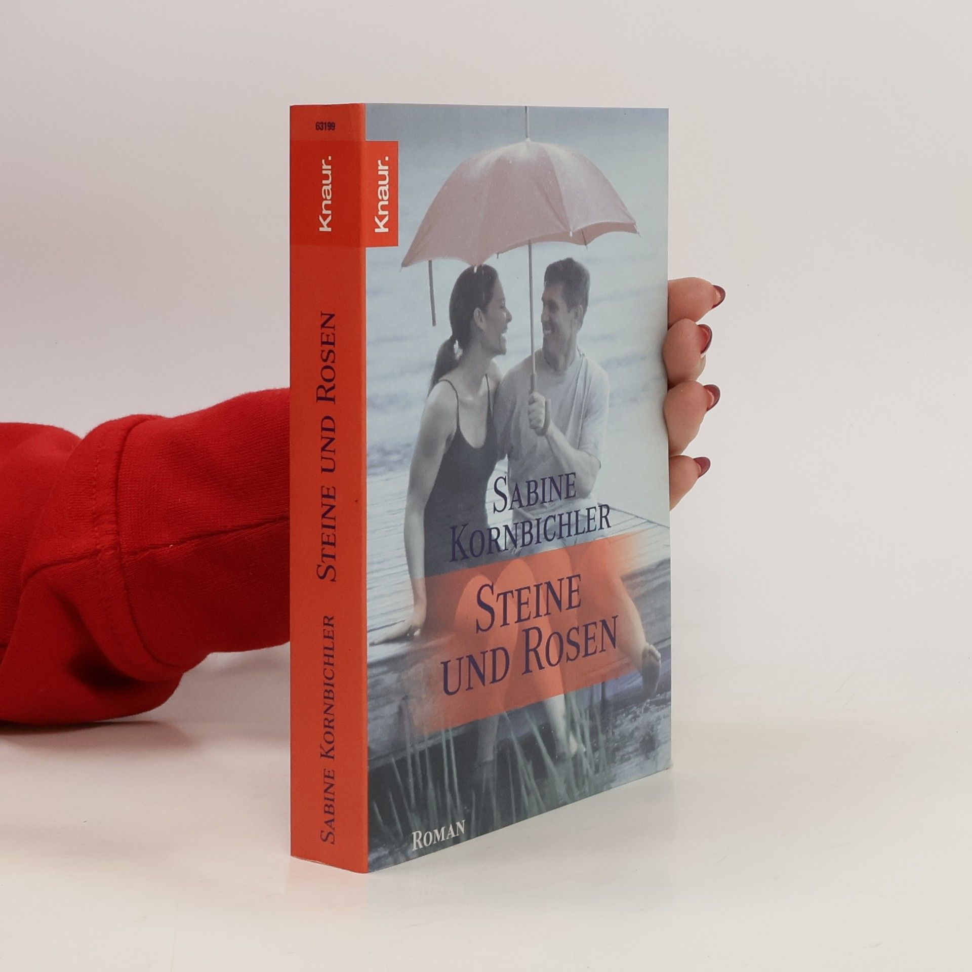 Sabine Kornbichler Steine und Rosen. Roman