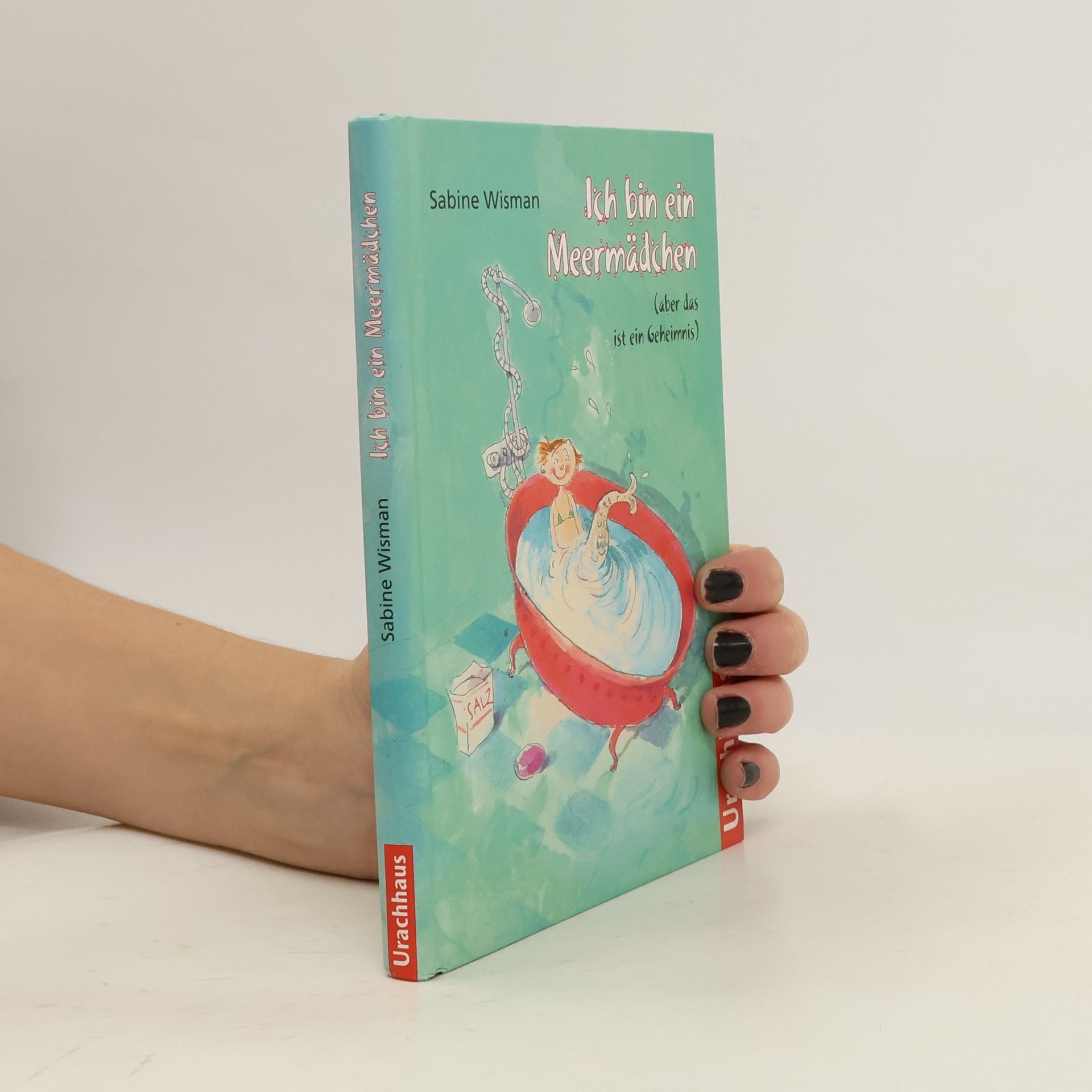 Sabine Wisman Ich bin ein Meermädchen (aber das ist ein Geheimnis)