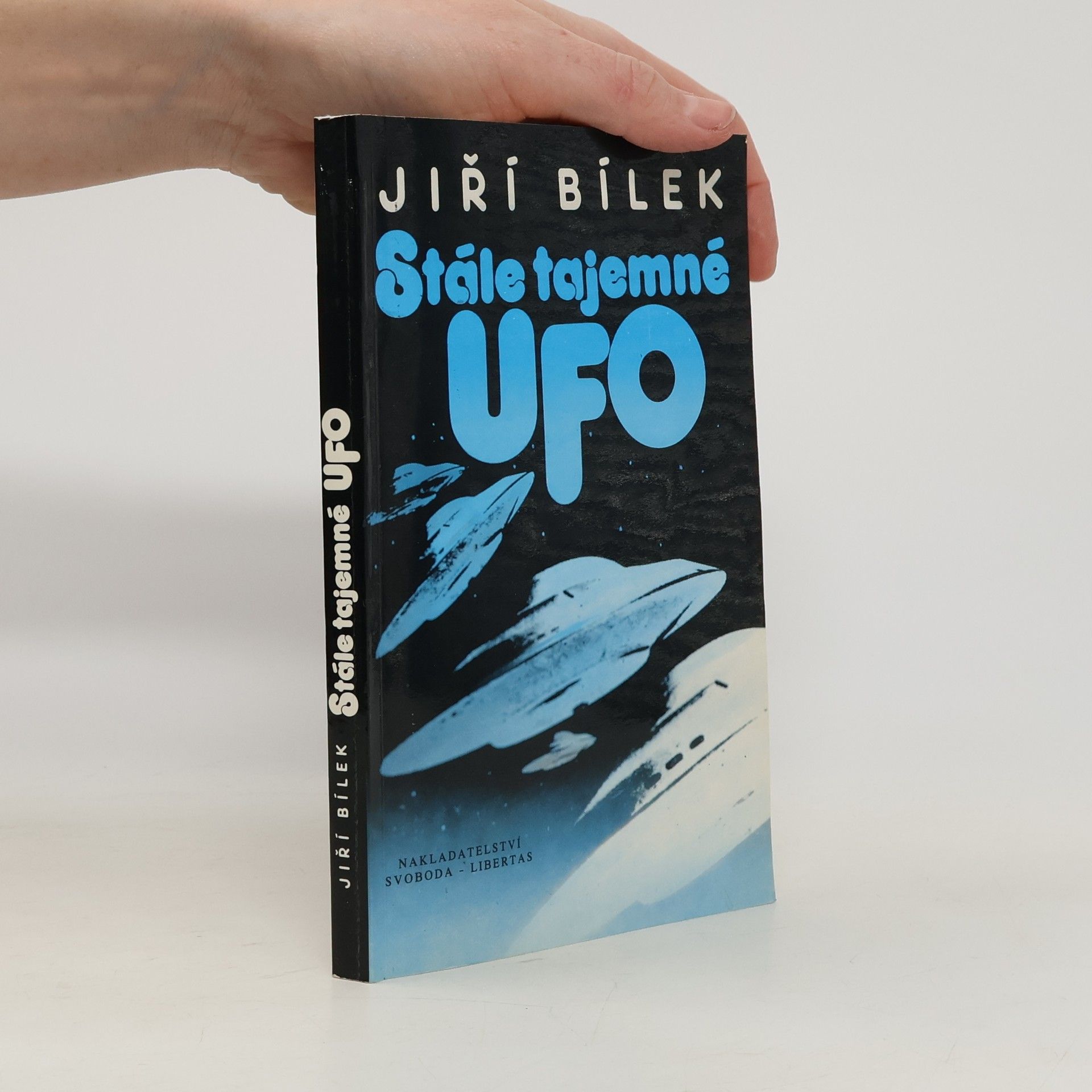 Jiří Bílek Stále tajemné UFO