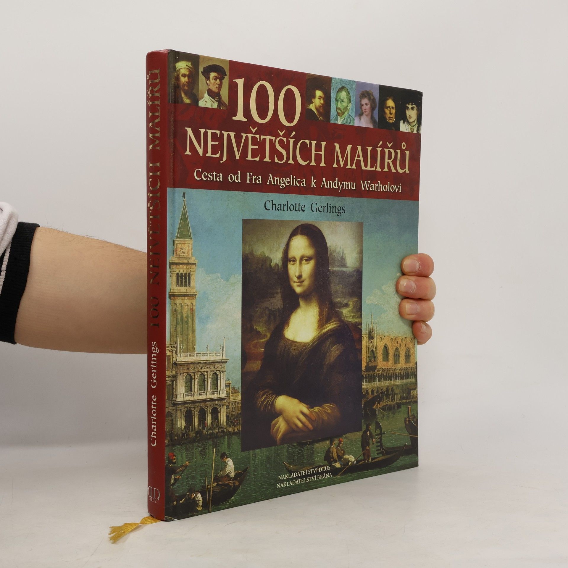 100 největších malířů : cesta od Fra Angelica k Andymu Warholovi