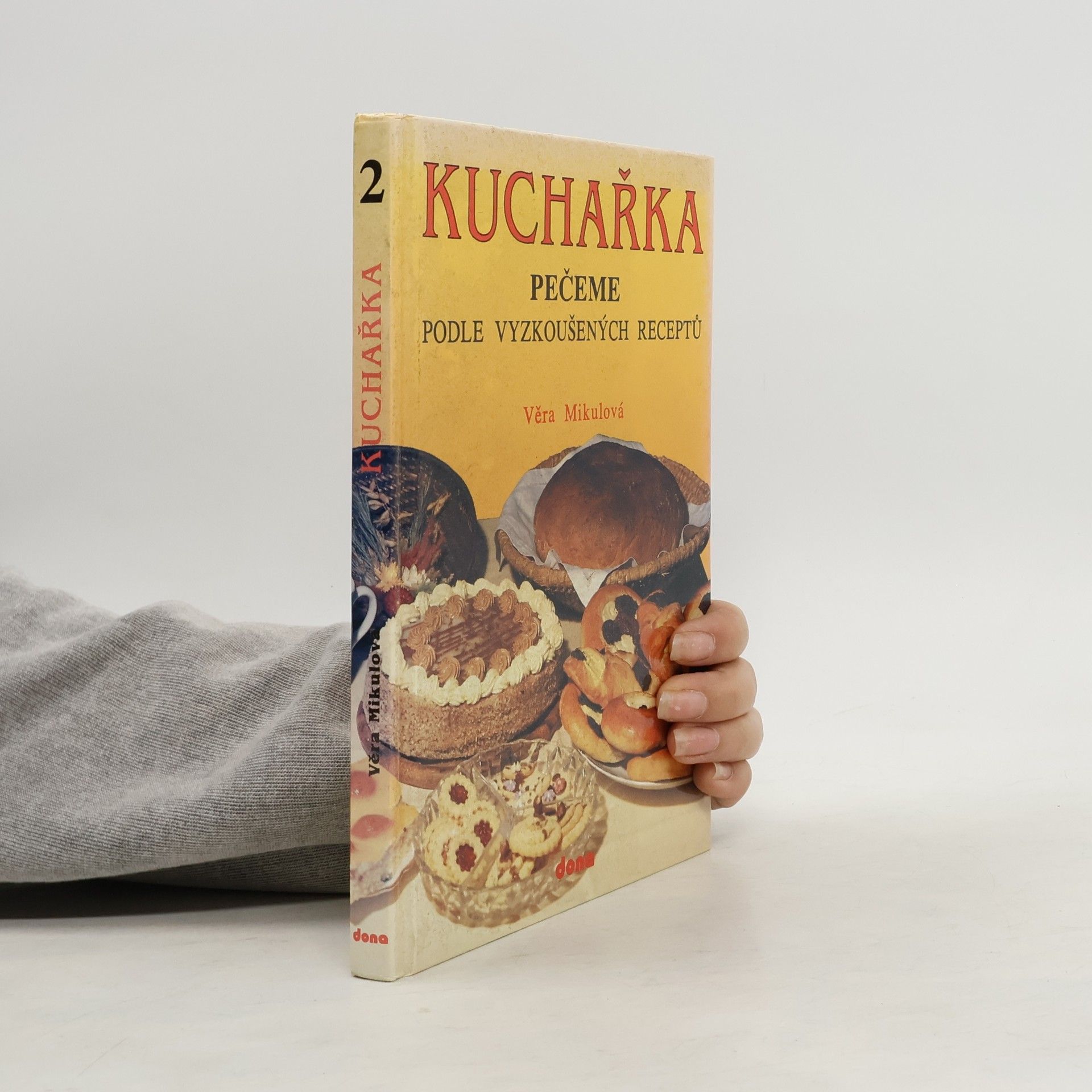 Kuchařka 2. Pečeme podle vyzkoušených receptů