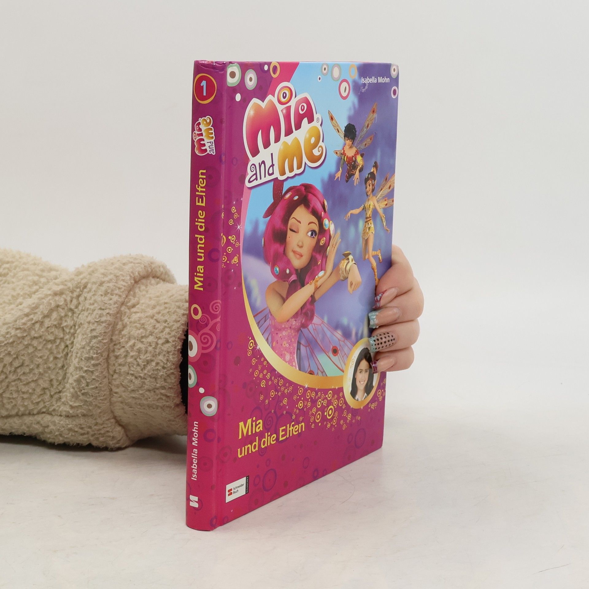 Isabella Mohn Mia and Me: Mia und die Elfen