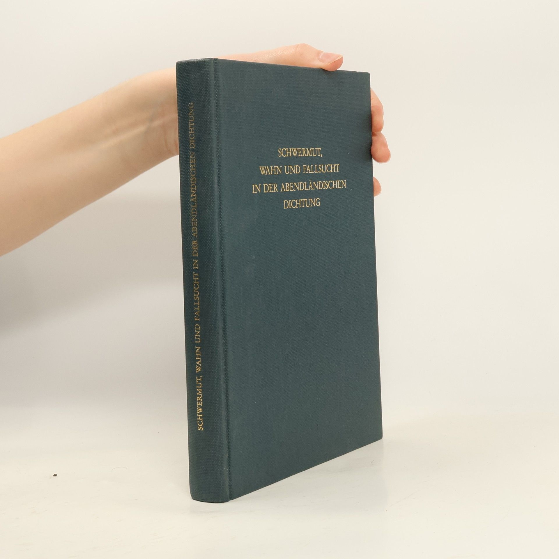 Hubertus Tellenbach Schwermut, Wahn und Fallsucht in der abendländischen Dichtung