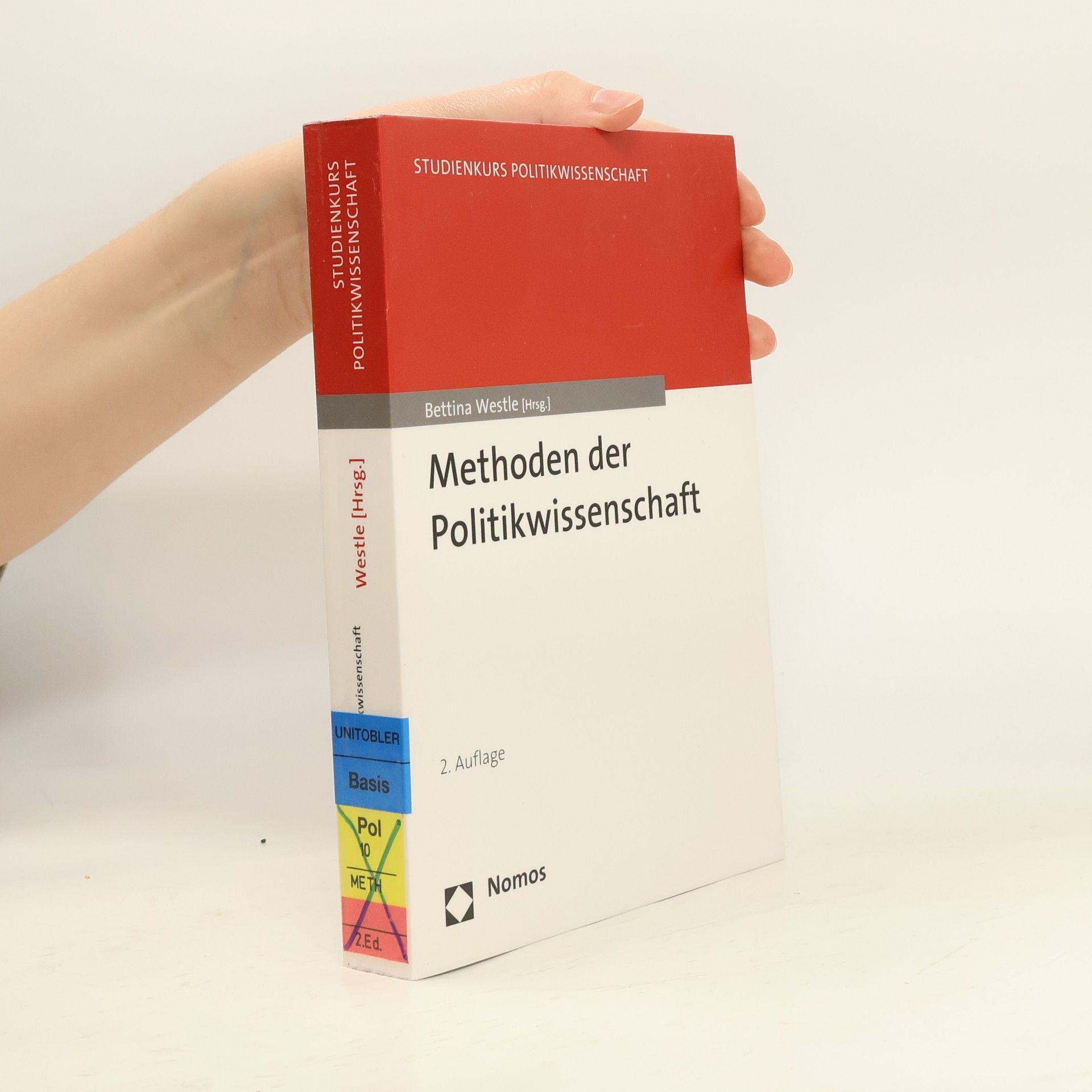 Bettina Westle Studienkurs Politikwissenschaft: Methoden der Politikwissenschaft - 2. Auflage