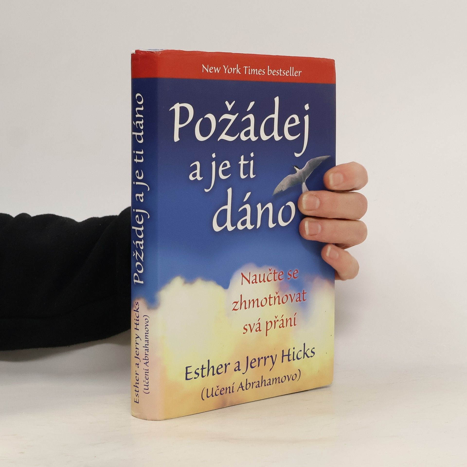 Esther Hicks Požádej a je ti dáno