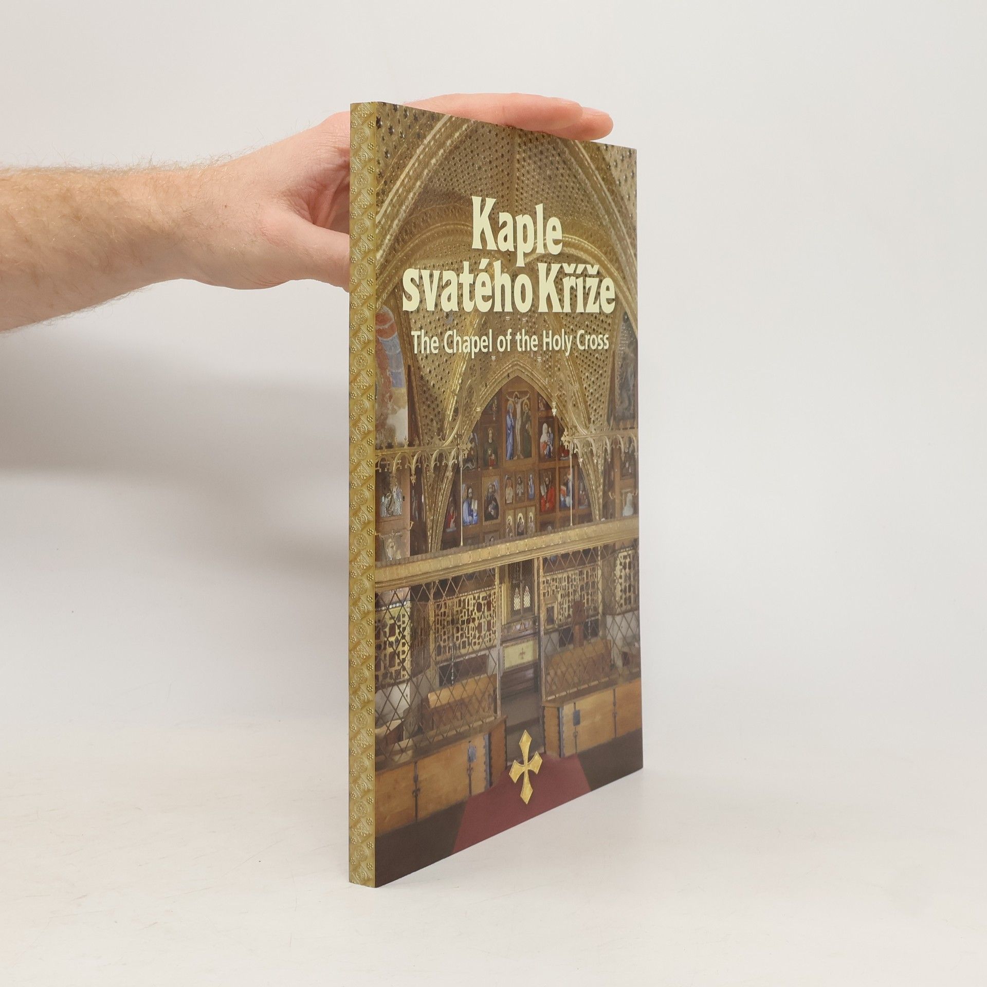 Jan Royt Kaple svatého Kříže / The Chapel of the Holy Cross