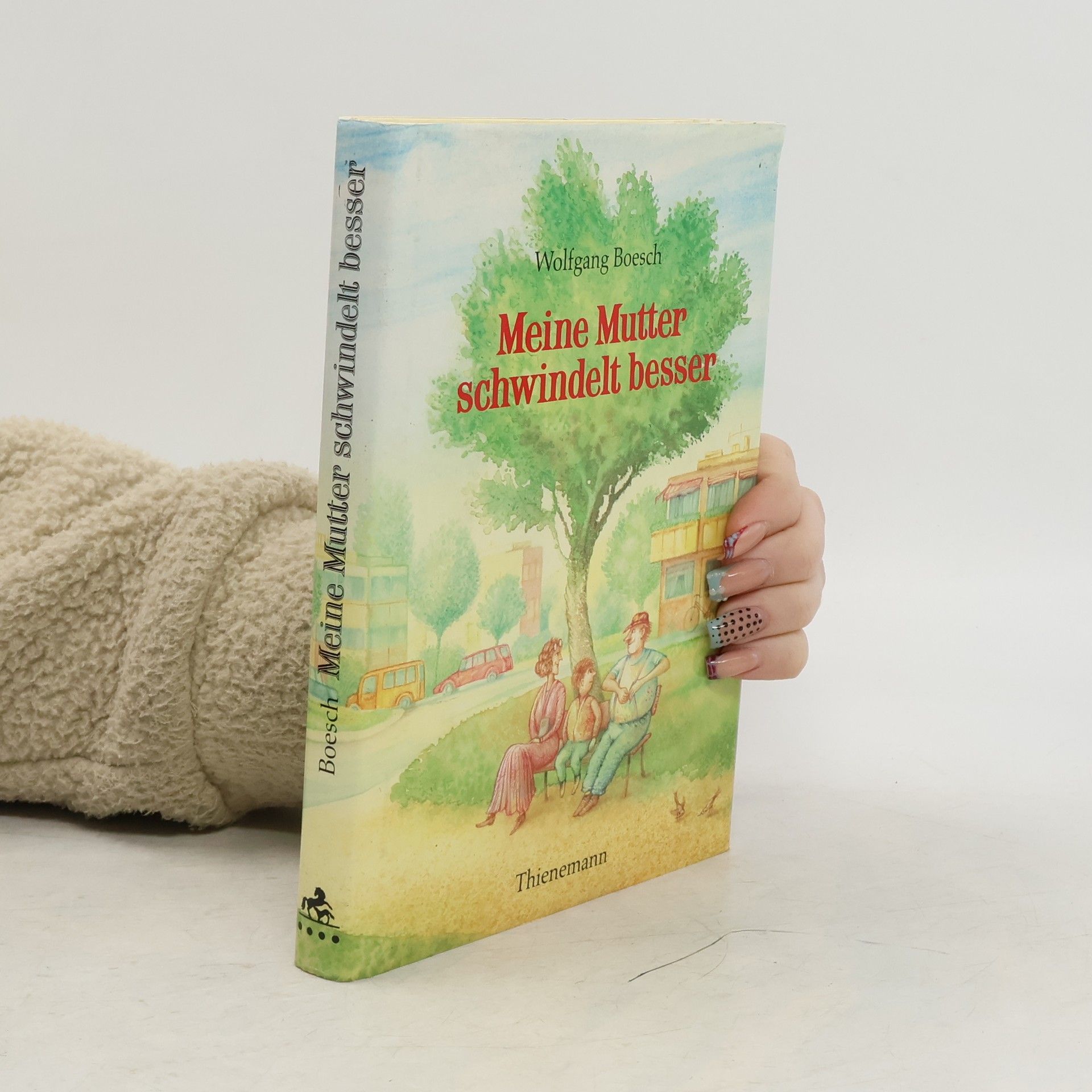 Wolfgang Boesch Meine Mutter schwindelt besser