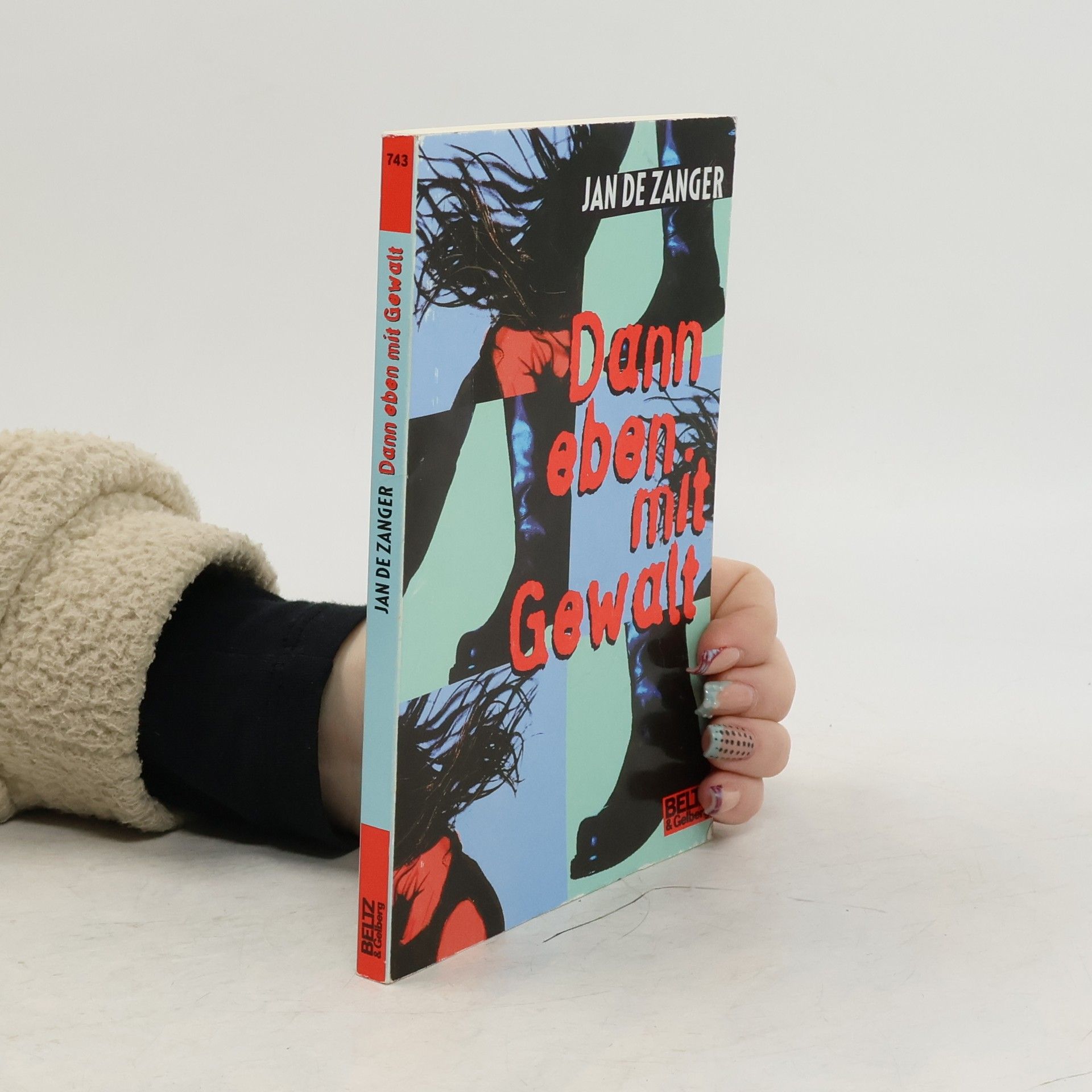 Jan de Zanger Dann eben mit Gewalt