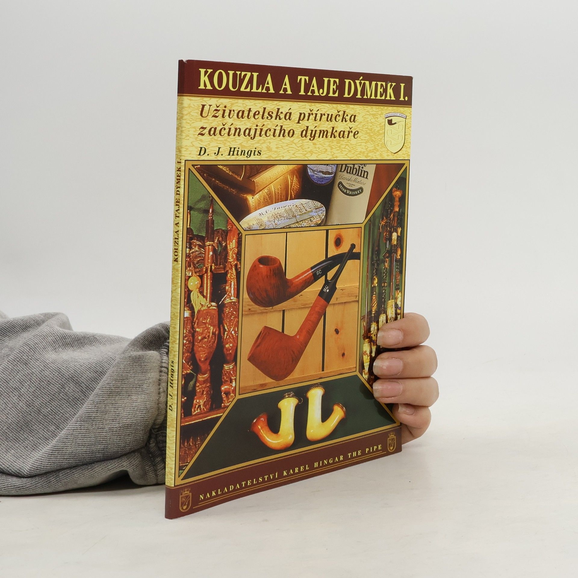 David John Hingis Kouzla a taje dýmek I.