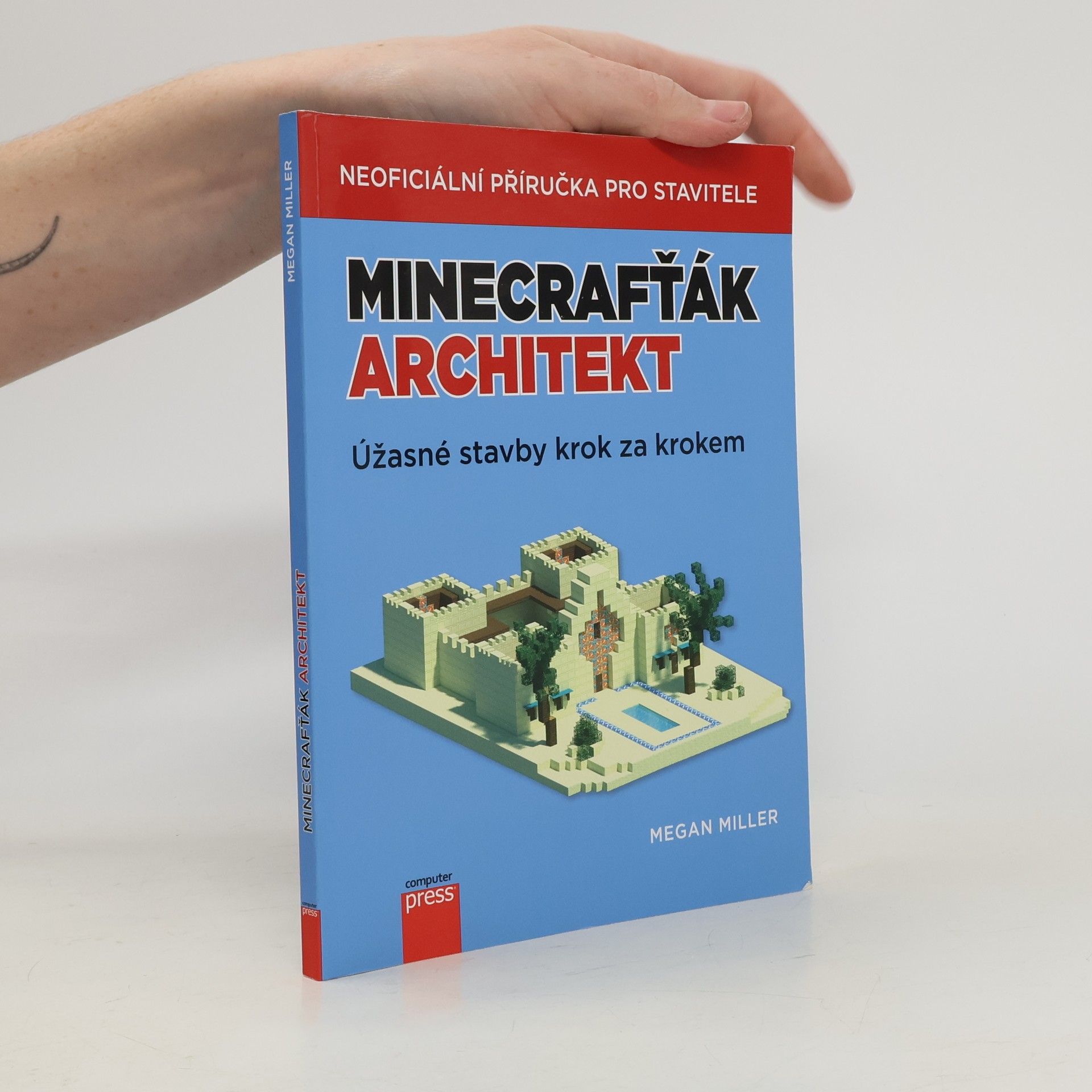 Megan Miller Minecrafťák architekt. Úžasné stavby krok za krokem