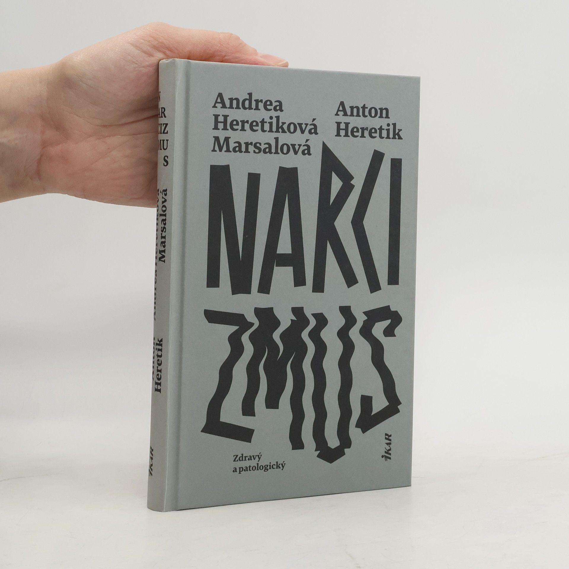 Andrea Heretiková Marsalová Narcizmus: Zdravý a patologický